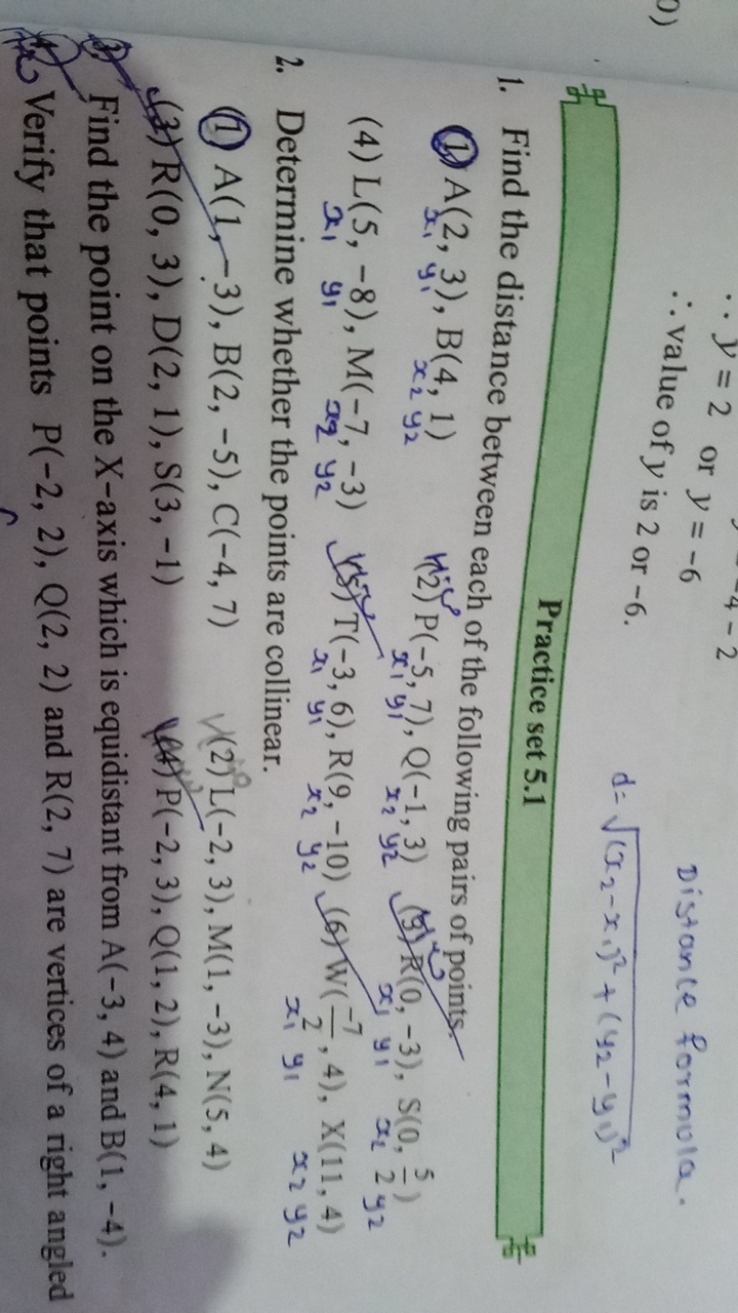 ∵y=2 or y=−6
Distance formula.
∴ value of y is 2 or - 6 .
d=(x2​−x1​)2