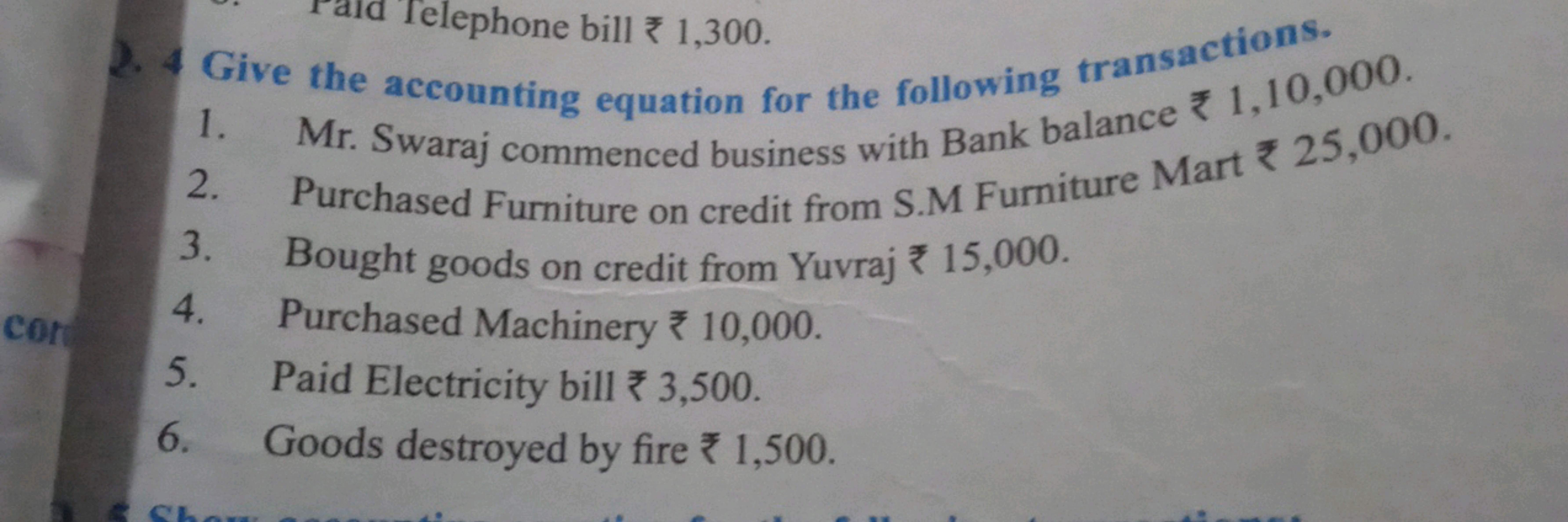 Telephone bill 1,300.
2.4 Give the accounting equation for the followi