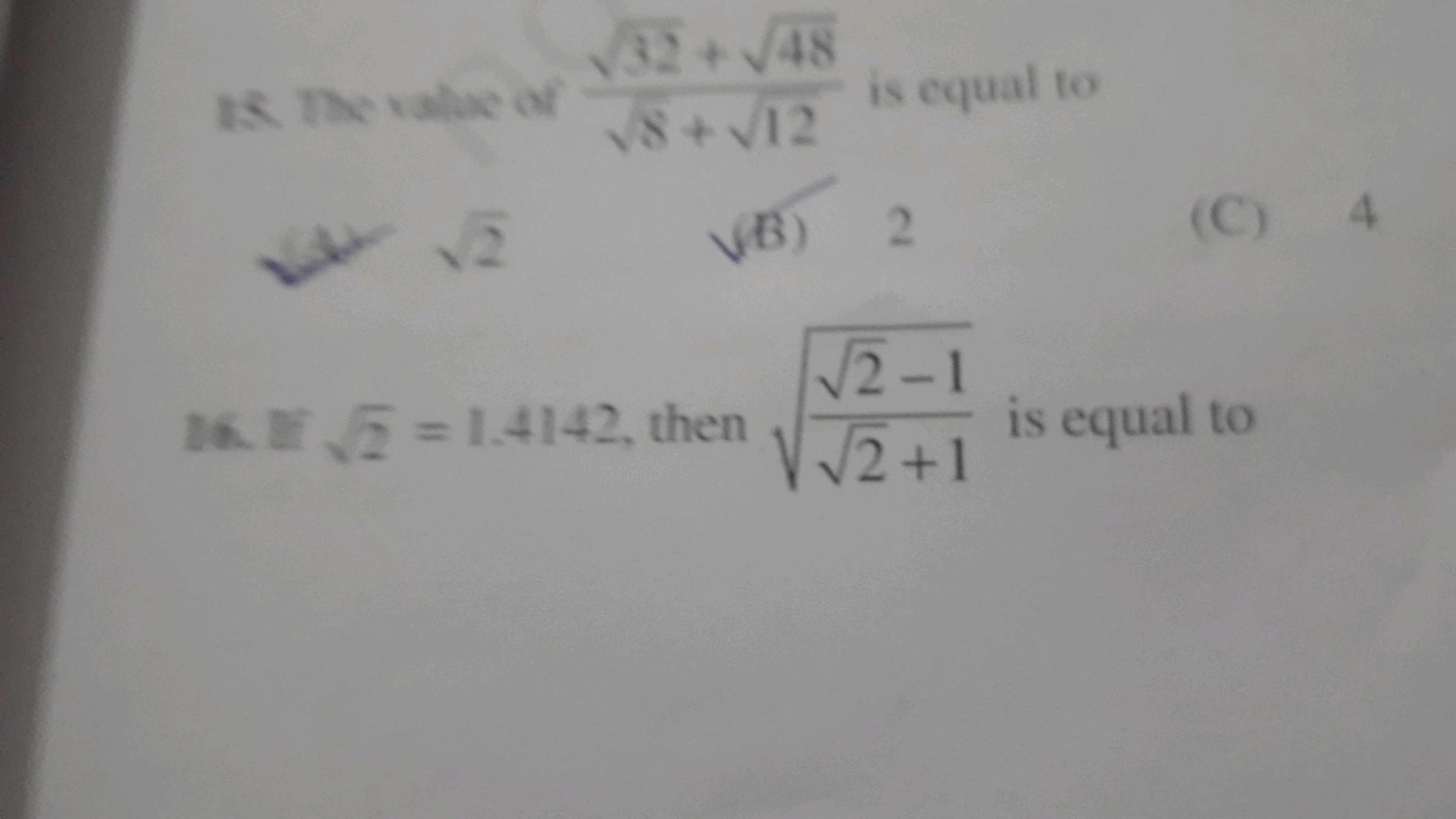 ∵2​
(B) 2
(C) 4
84. 15.2​=1.4142, then 2​+12​−1​​ is equal to
