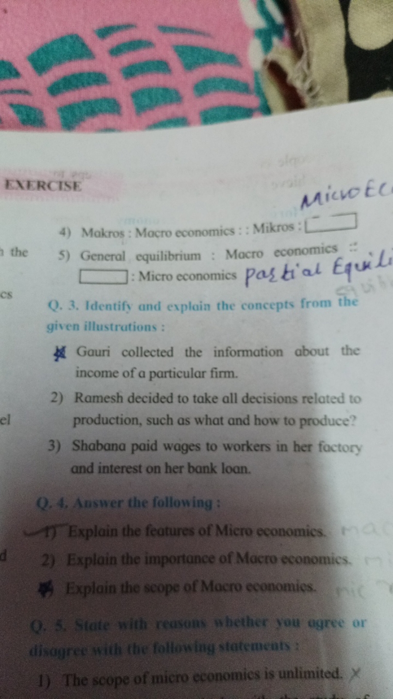 EXERCISE
MicweEC
4) Makros : Macro economics : : Mikros: □
the
5) Gene