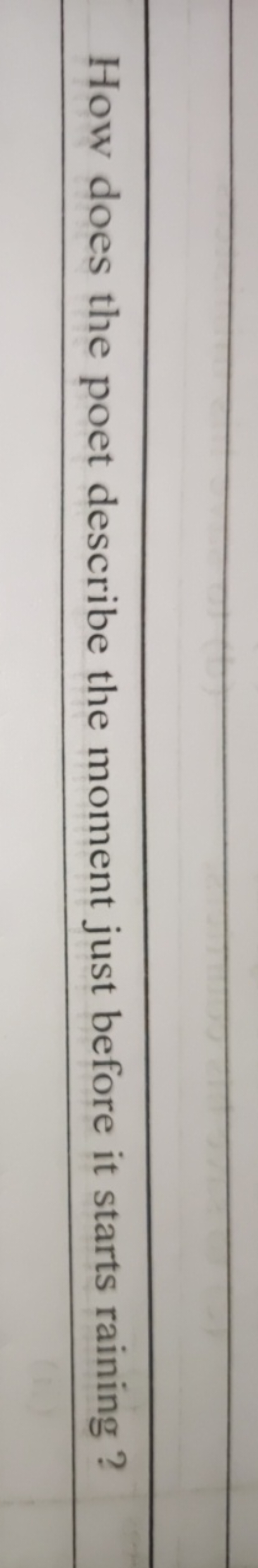 How does the poet describe the moment just before it starts raining?