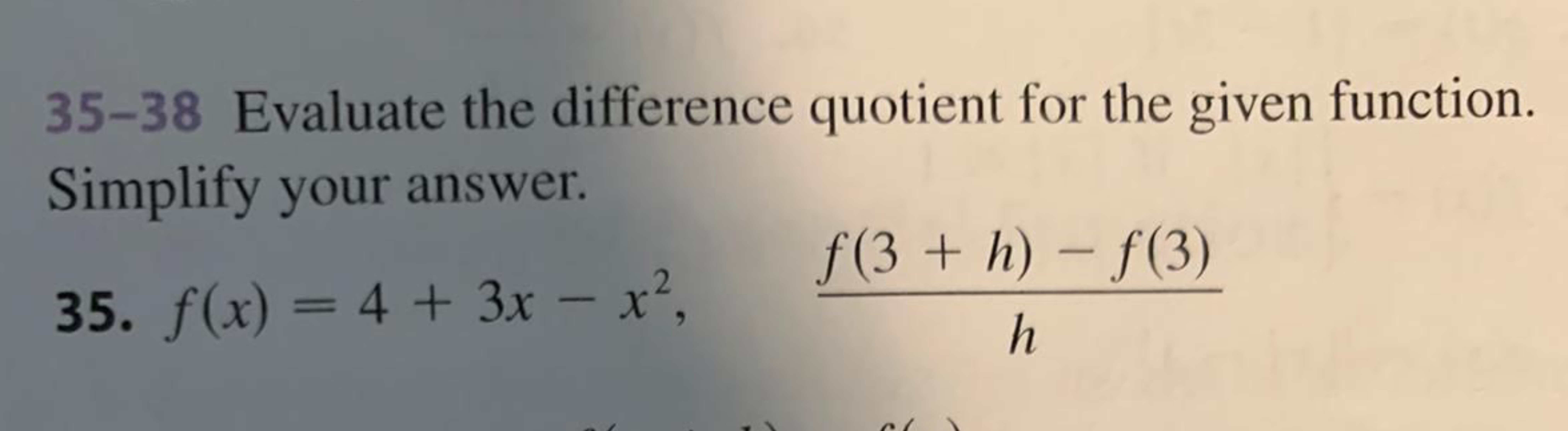 35-38 Evaluate the difference quotient for the given function. Simplif