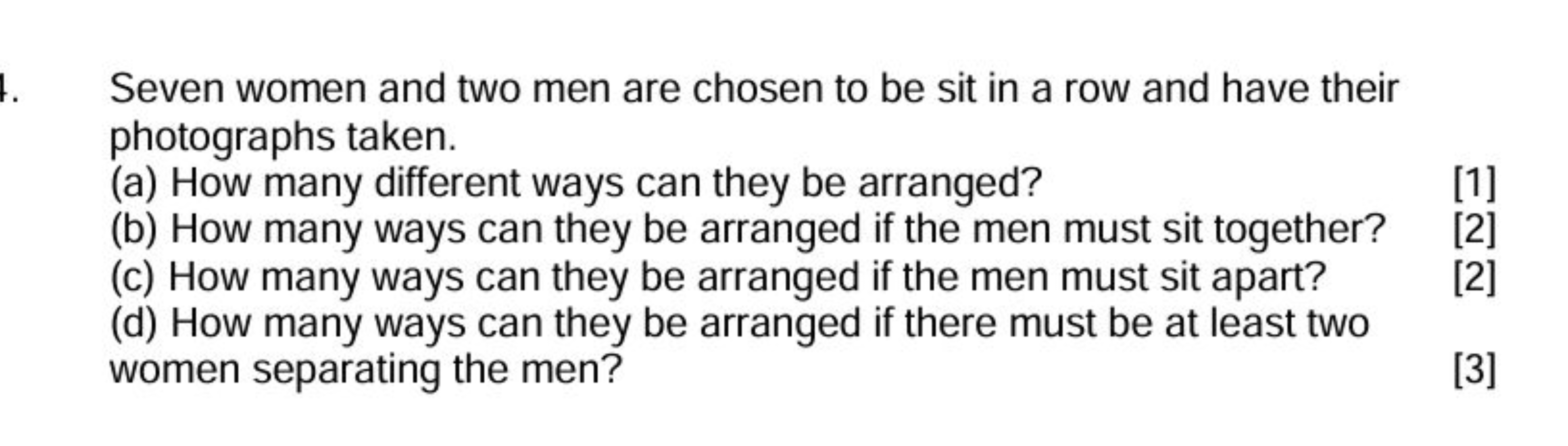 Seven women and two men are chosen to be sit in a row and have their p