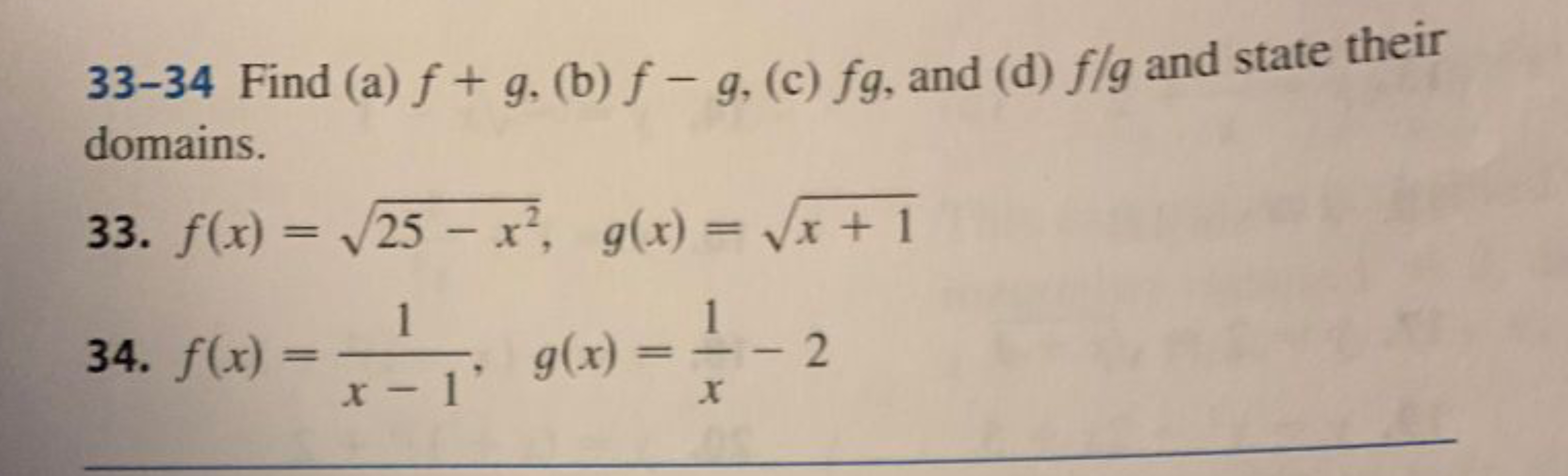 33-34 Find (a) f+g, (b) f−g, (c) fg, and (d) f/g and state their domai