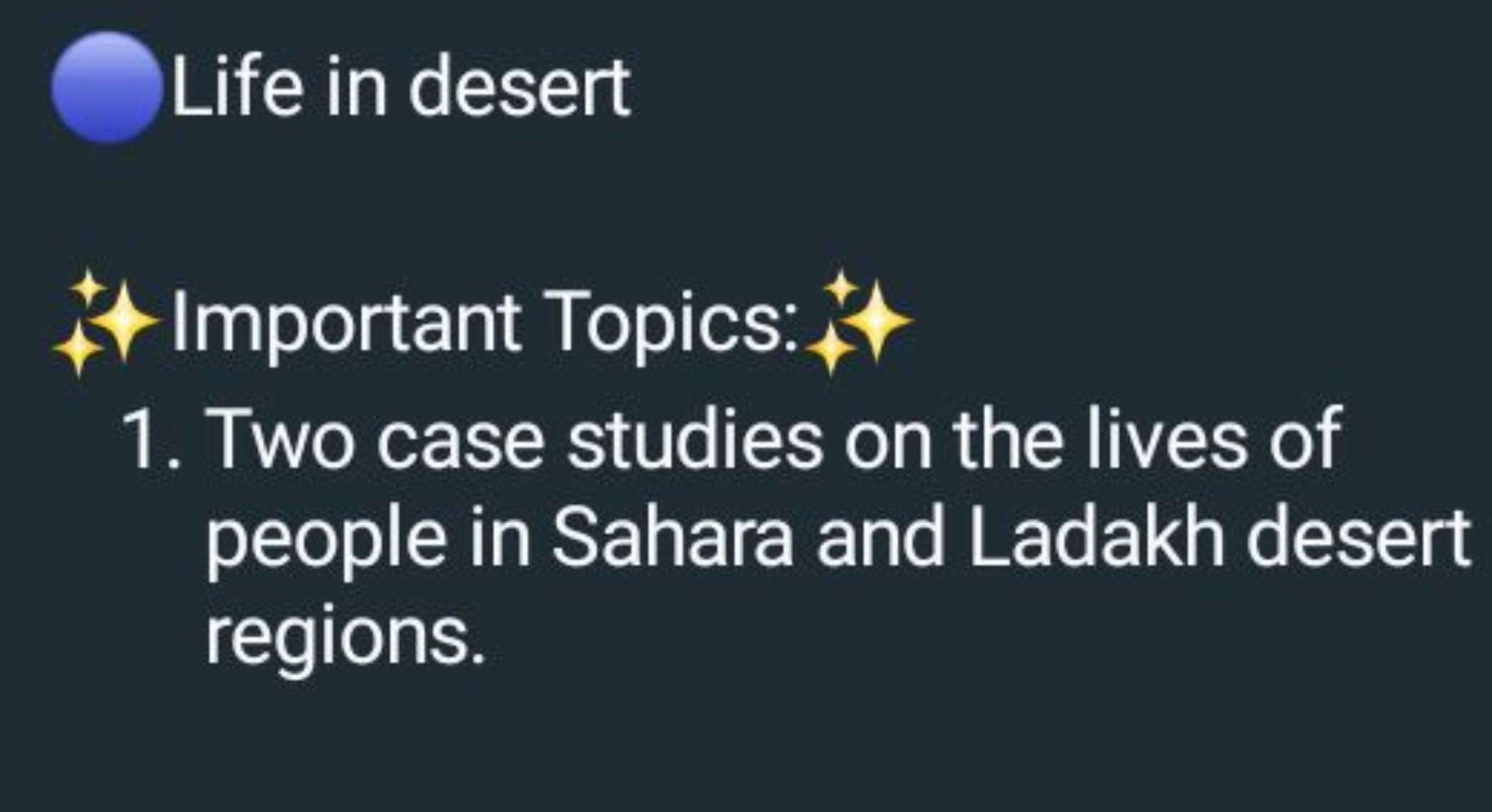 Life in desert

Important Topics:
1. Two case studies on the lives of 