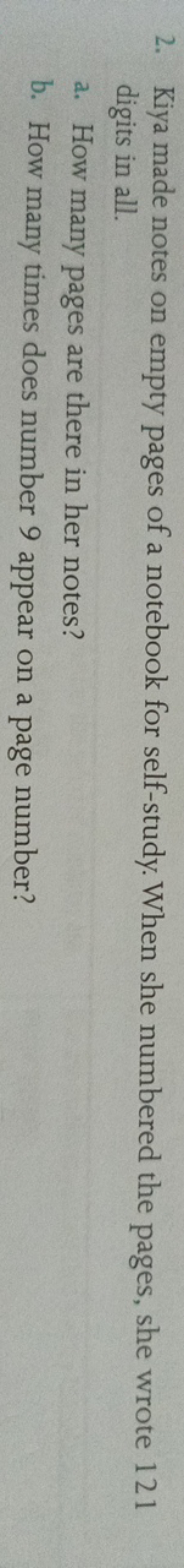 2. Kiya made notes on empty pages of a notebook for self-study. When s