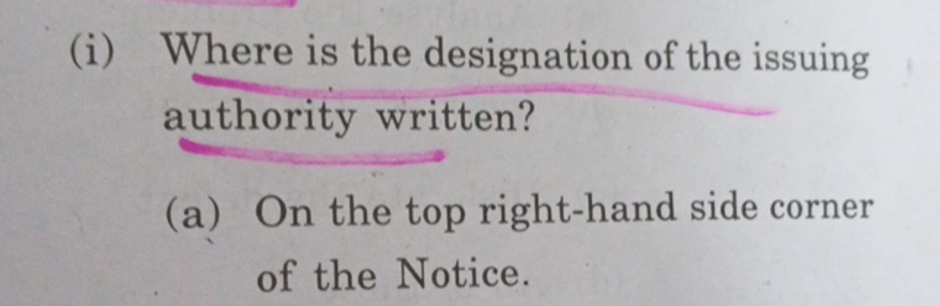 (i) Where is the designation of the issuing authority written?
(a) On 