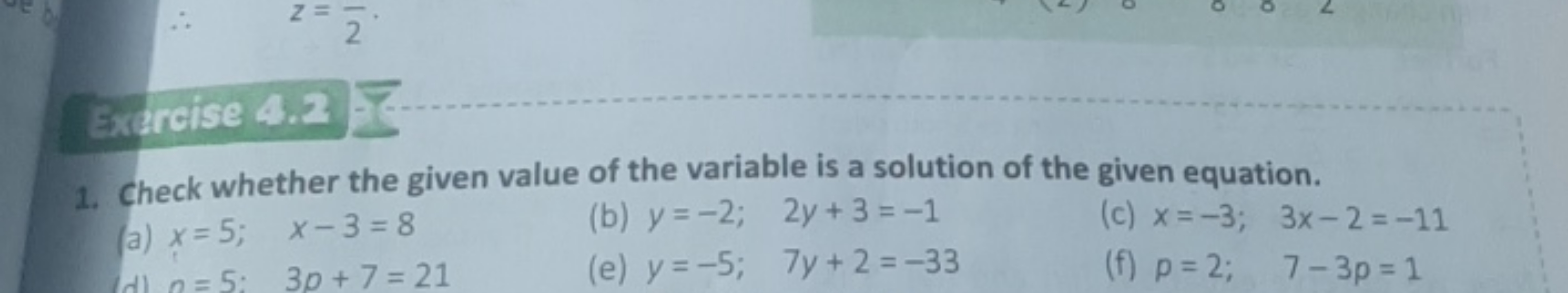 Bxercise 4.2
1. Check whether the given value of the variable is a sol