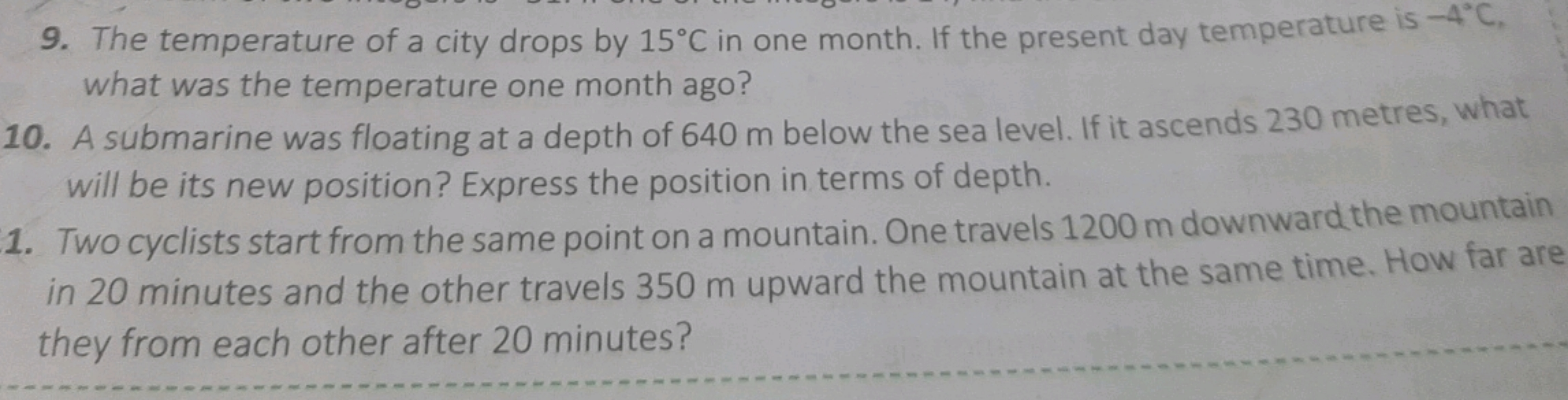 9. The temperature of a city drops by 15∘C in one month. If the presen