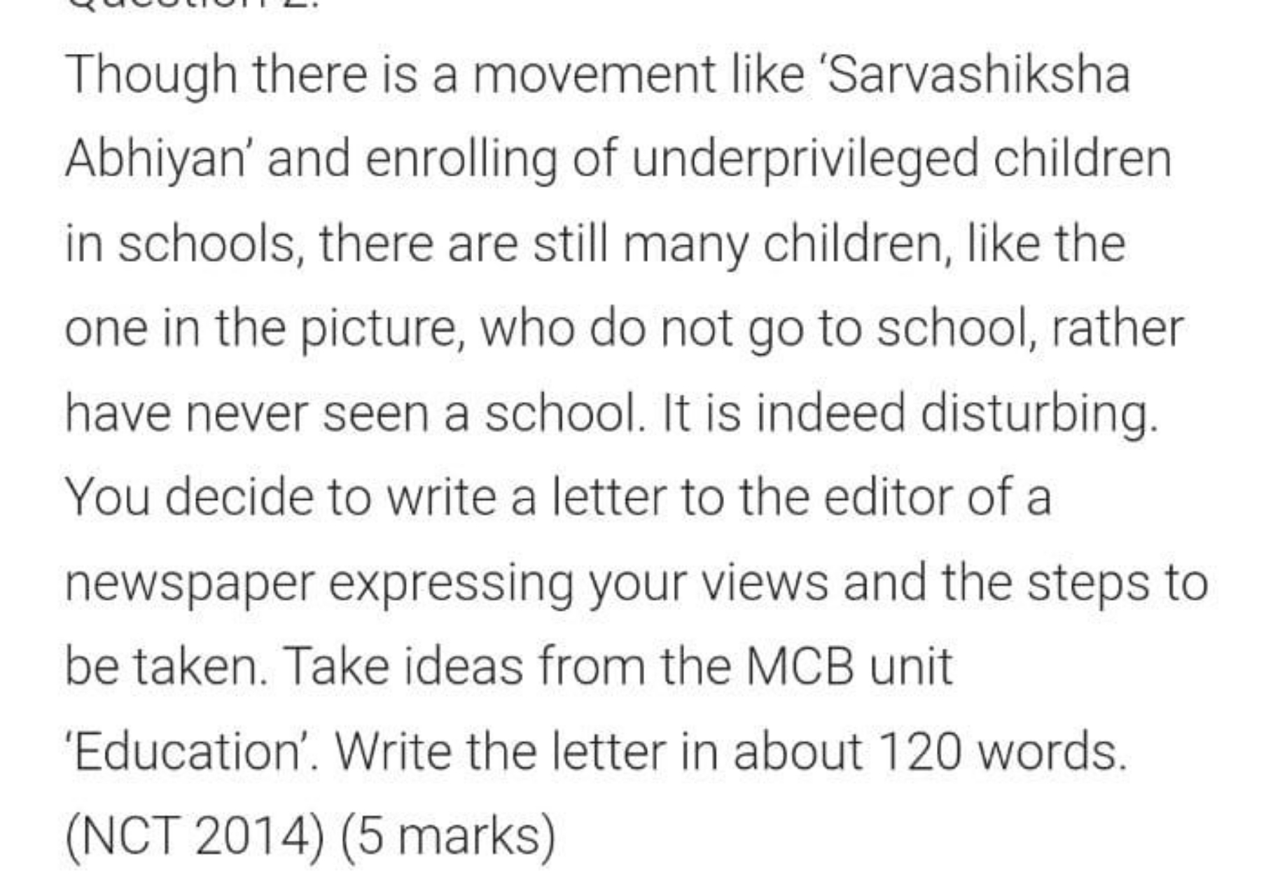 Though there is a movement like 'Sarvashiksha Abhiyan' and enrolling o