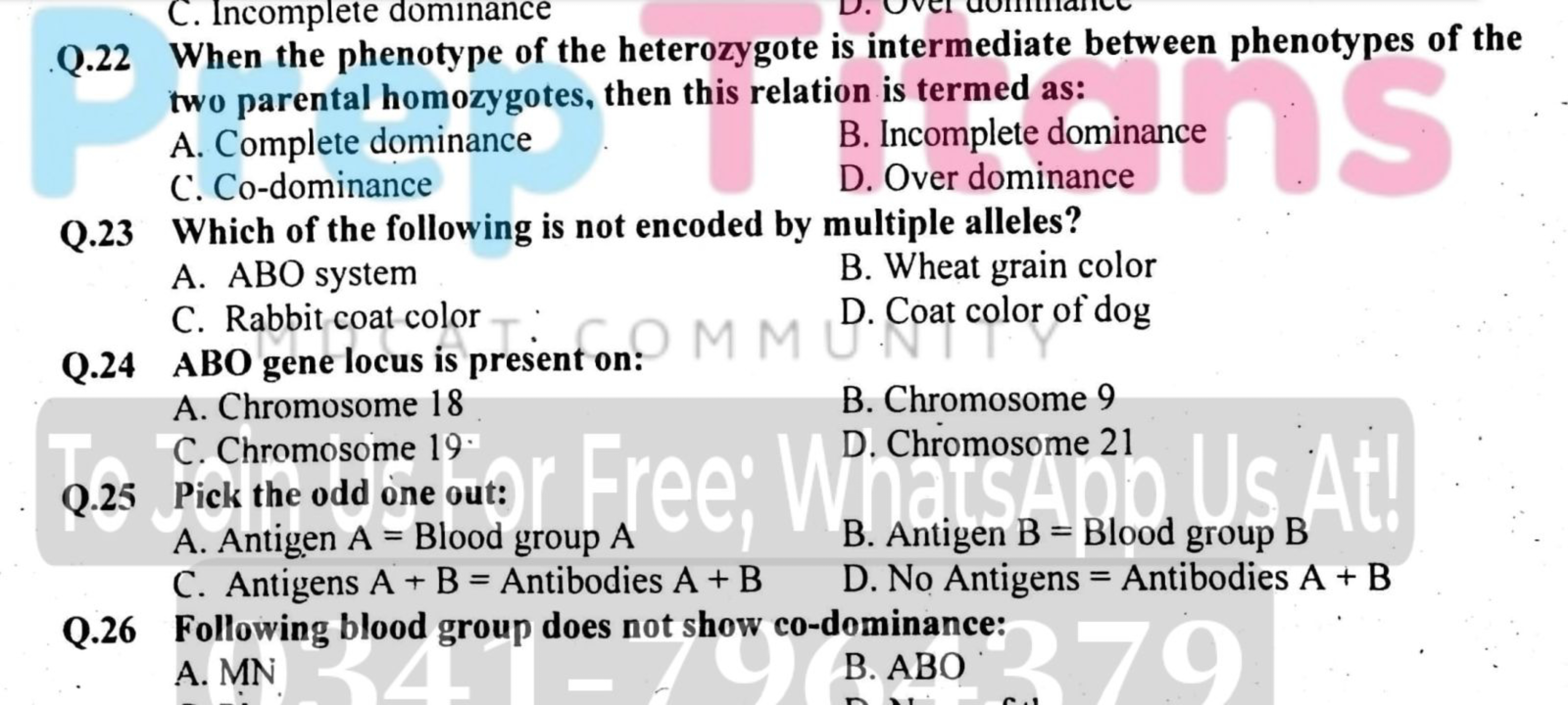 Q. 22 When the phenotype of the heterozygote is intermediate between p