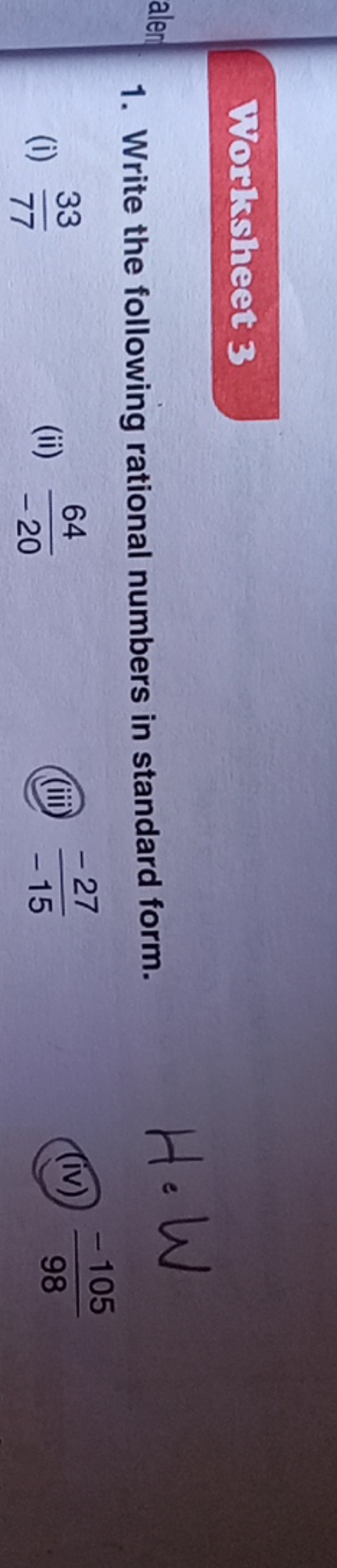 Wort sheet 3
1. Write the following rational numbers in standard form.