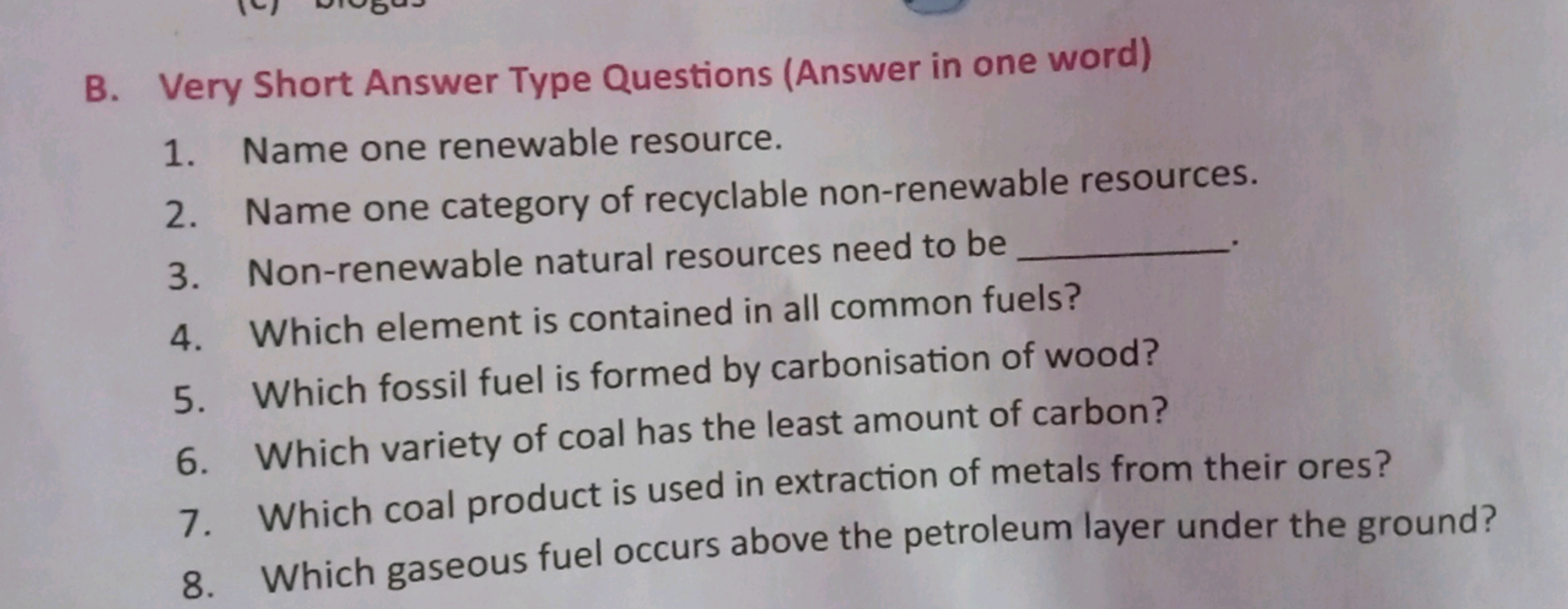 B. Very Short Answer Type Questions (Answer in one word)
1. Name one r