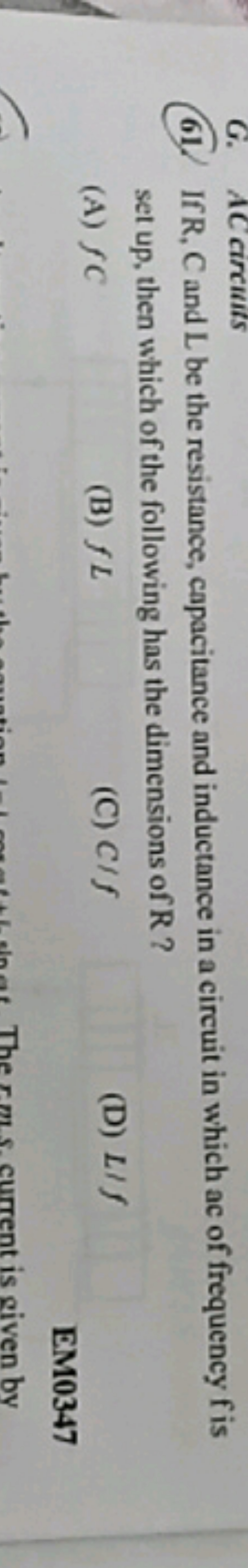 61. If R,C and L be the resistance, capacitance and inductance in a ci