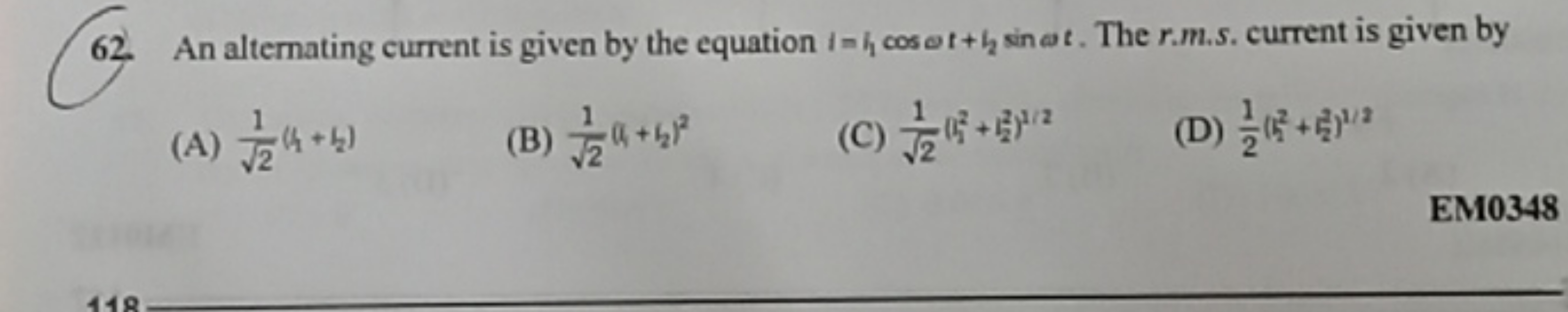 62. An alternating current is given by the equation t=h1​cosθt+h2​sinω