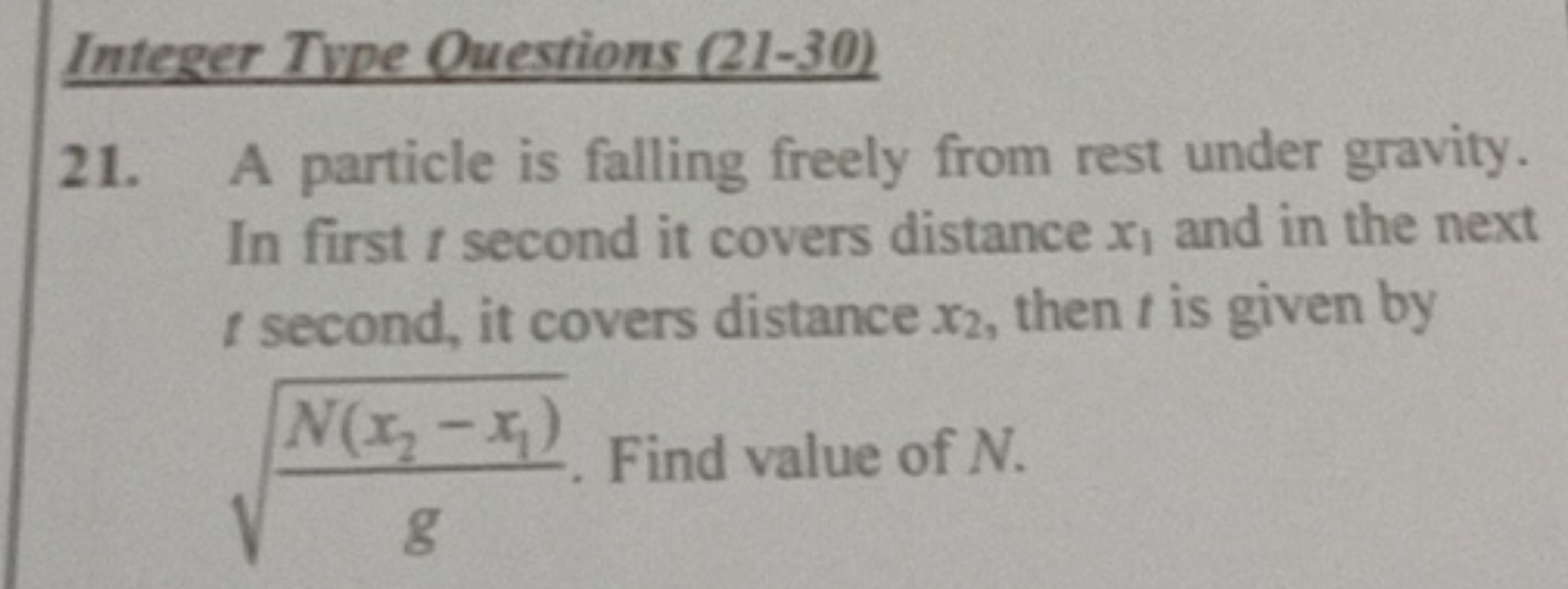 Integer Type Ouestions (21-30)
21. A particle is falling freely from r