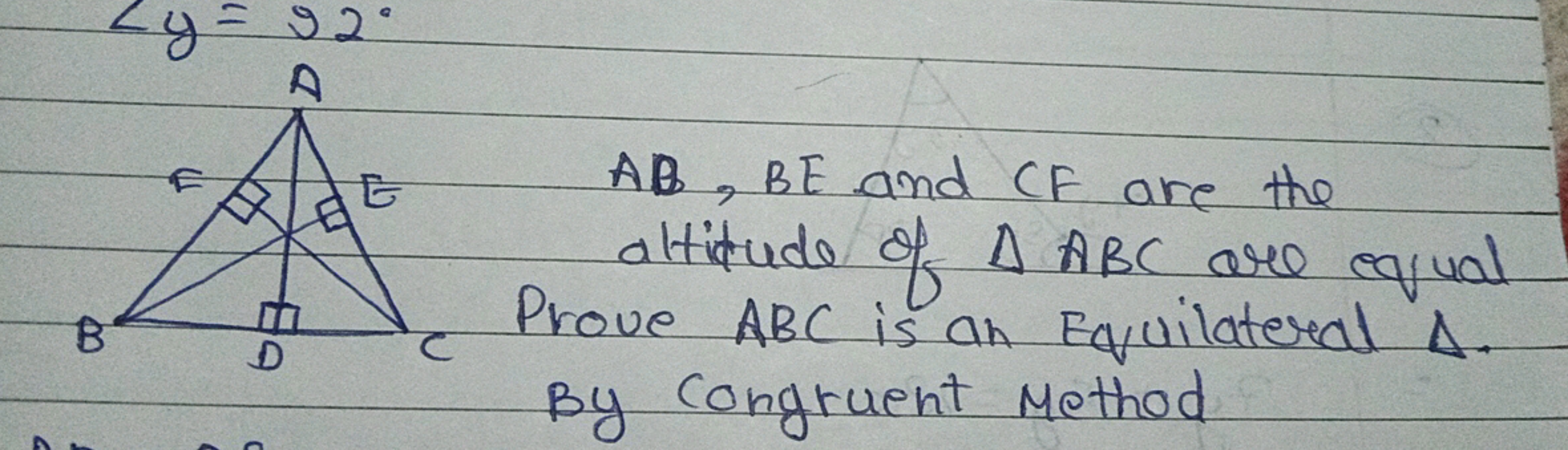 AB,BE and CF are the altitude of △ABC are equal Prove ABC is an Equila