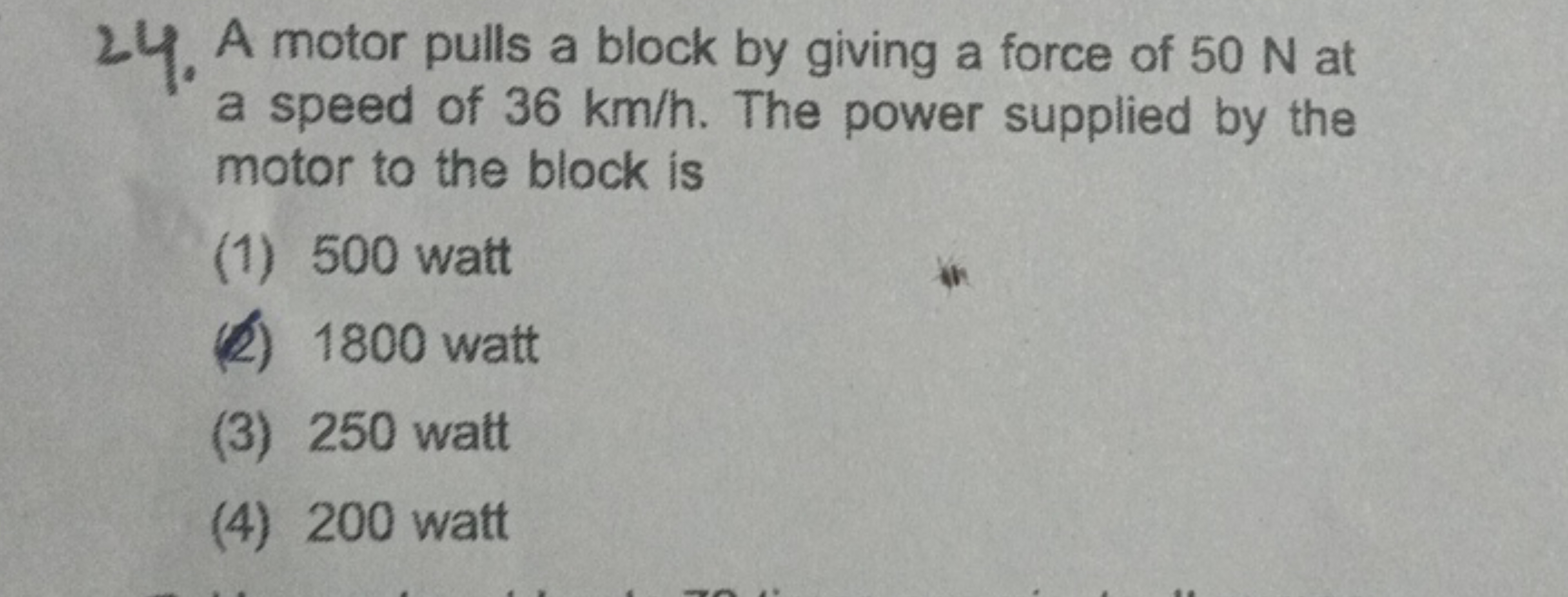 24. A motor pulls a block by giving a force of 50 N at a speed of 36 k