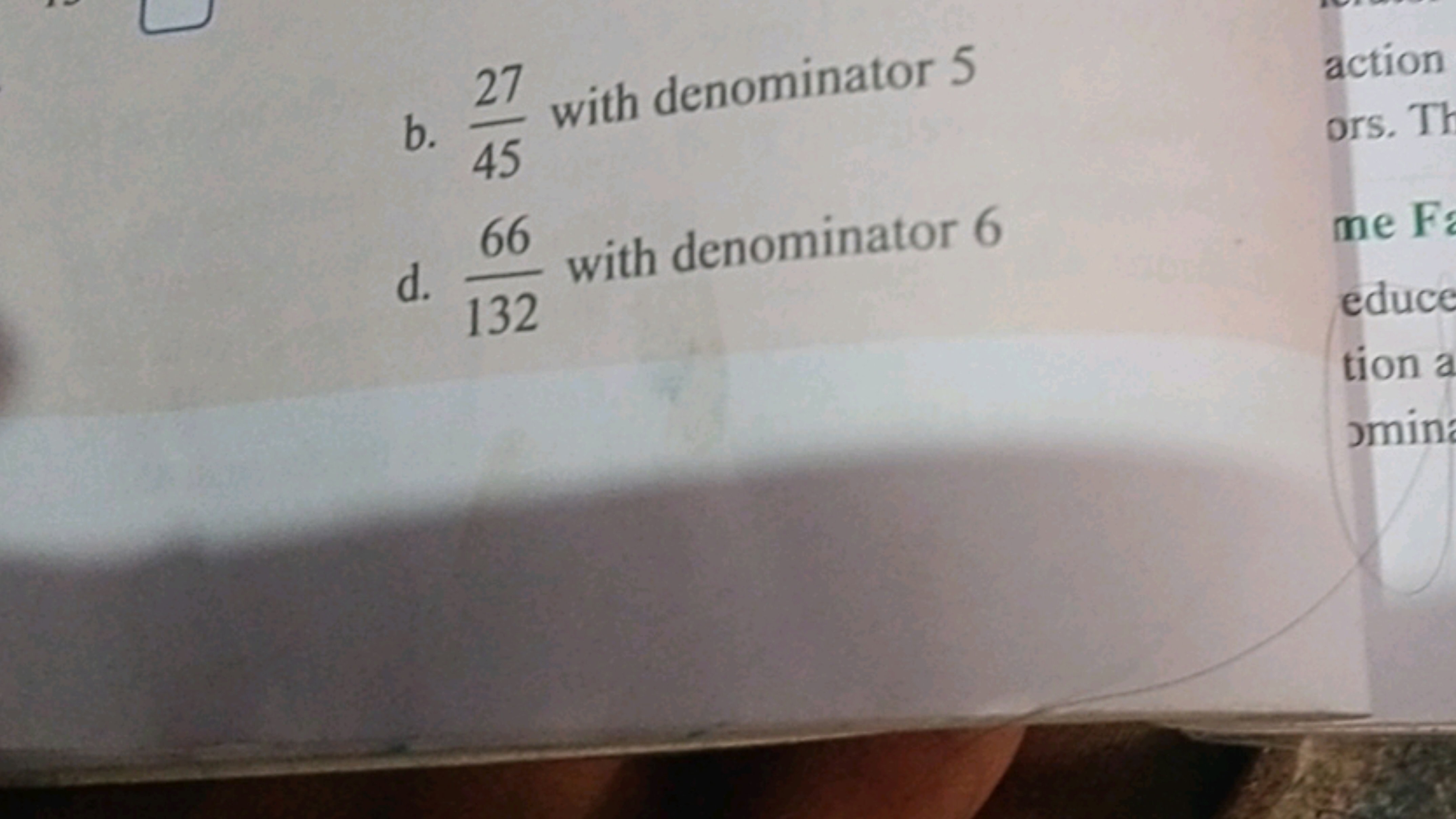 b. 4527​ with denominator 5
d. 13266​ with denominator 6