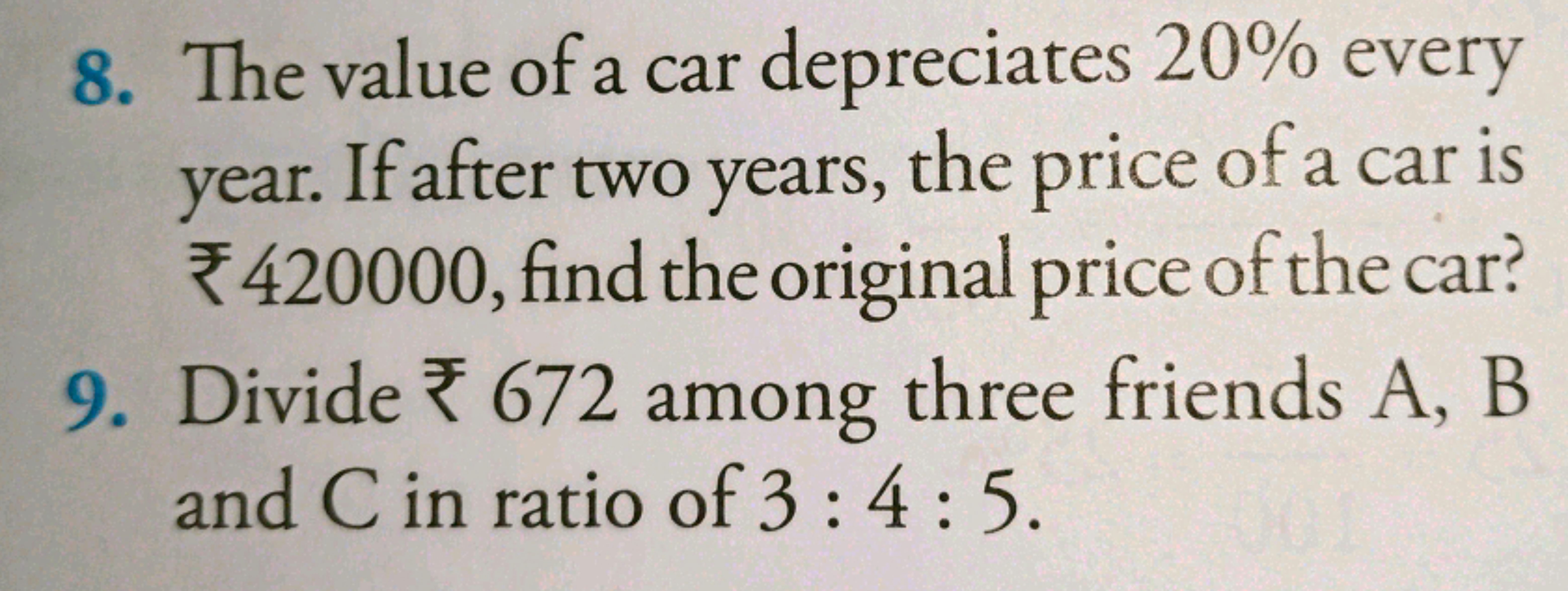 8. The value of a car depreciates 20% every year. If after two years, 