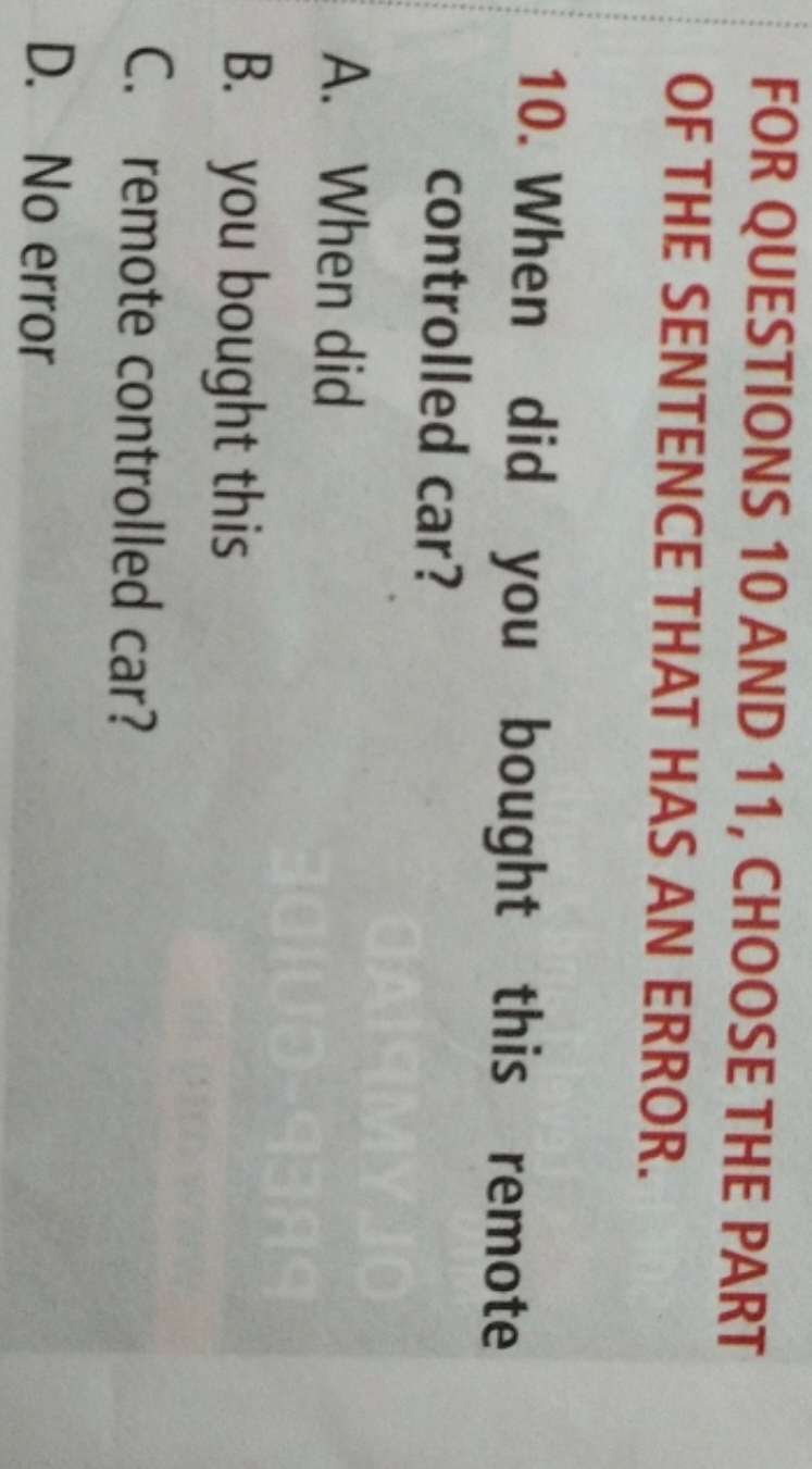 FOR QUESTIONS 10 AND 11, CHOOSE THE PART OF THE SENTENCE THAT HAS AN E