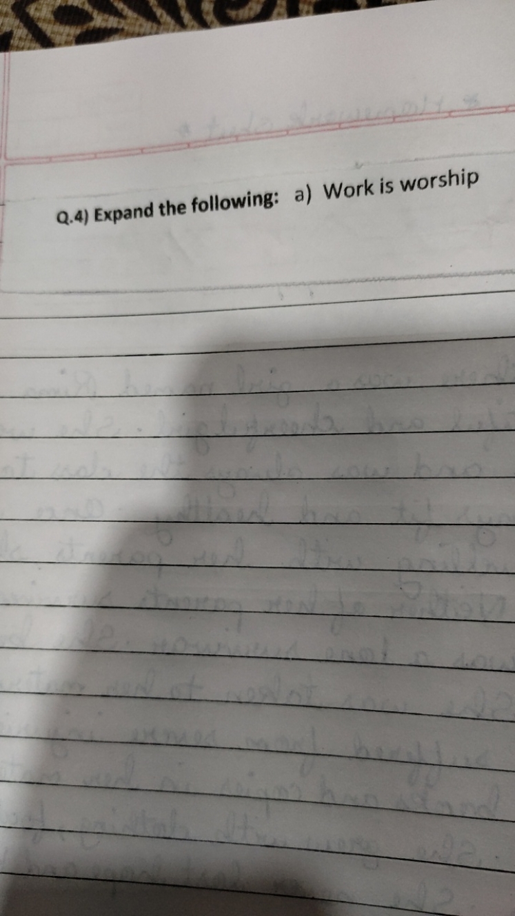 Q.4) Expand the following:
a) Work is worship