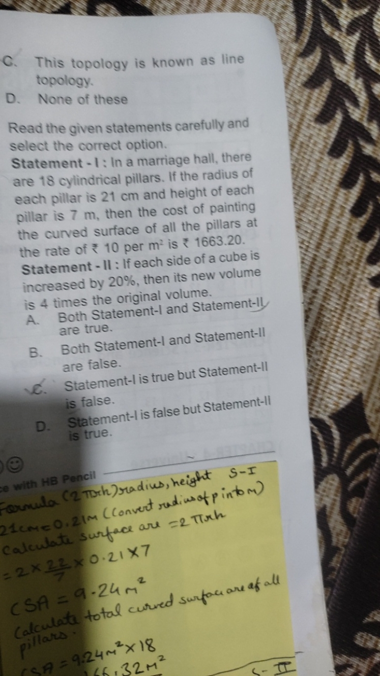 C. This topology is known as line topology.
D. None of these

Read the