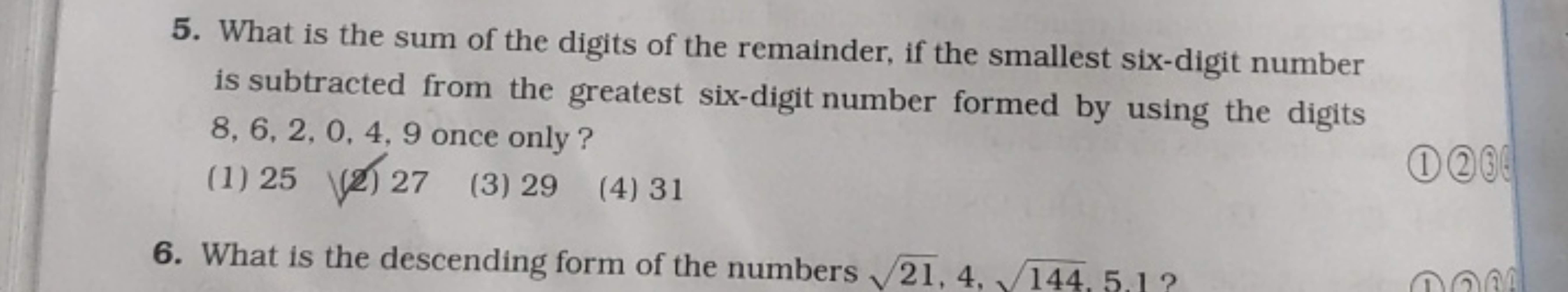 5. What is the sum of the digits of the remainder, if the smallest six