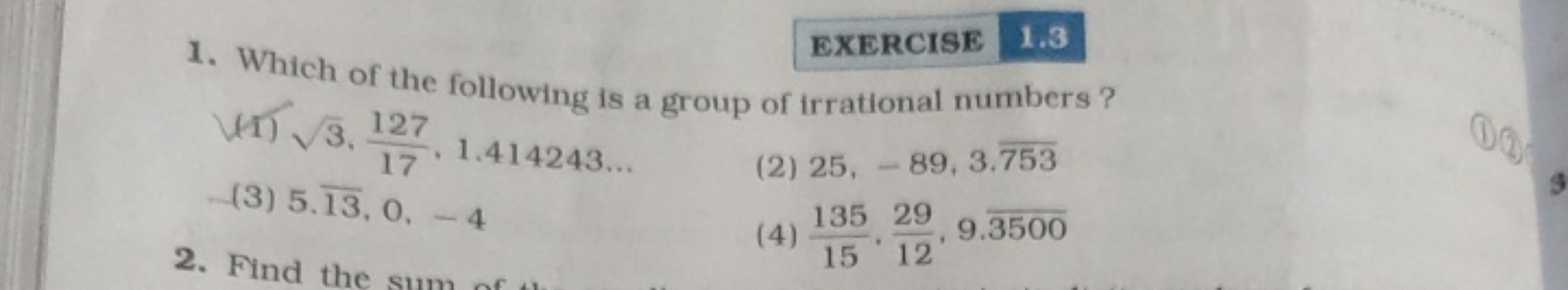 1. Which of the following is a group of irrational numbers?
(1) 3​,171