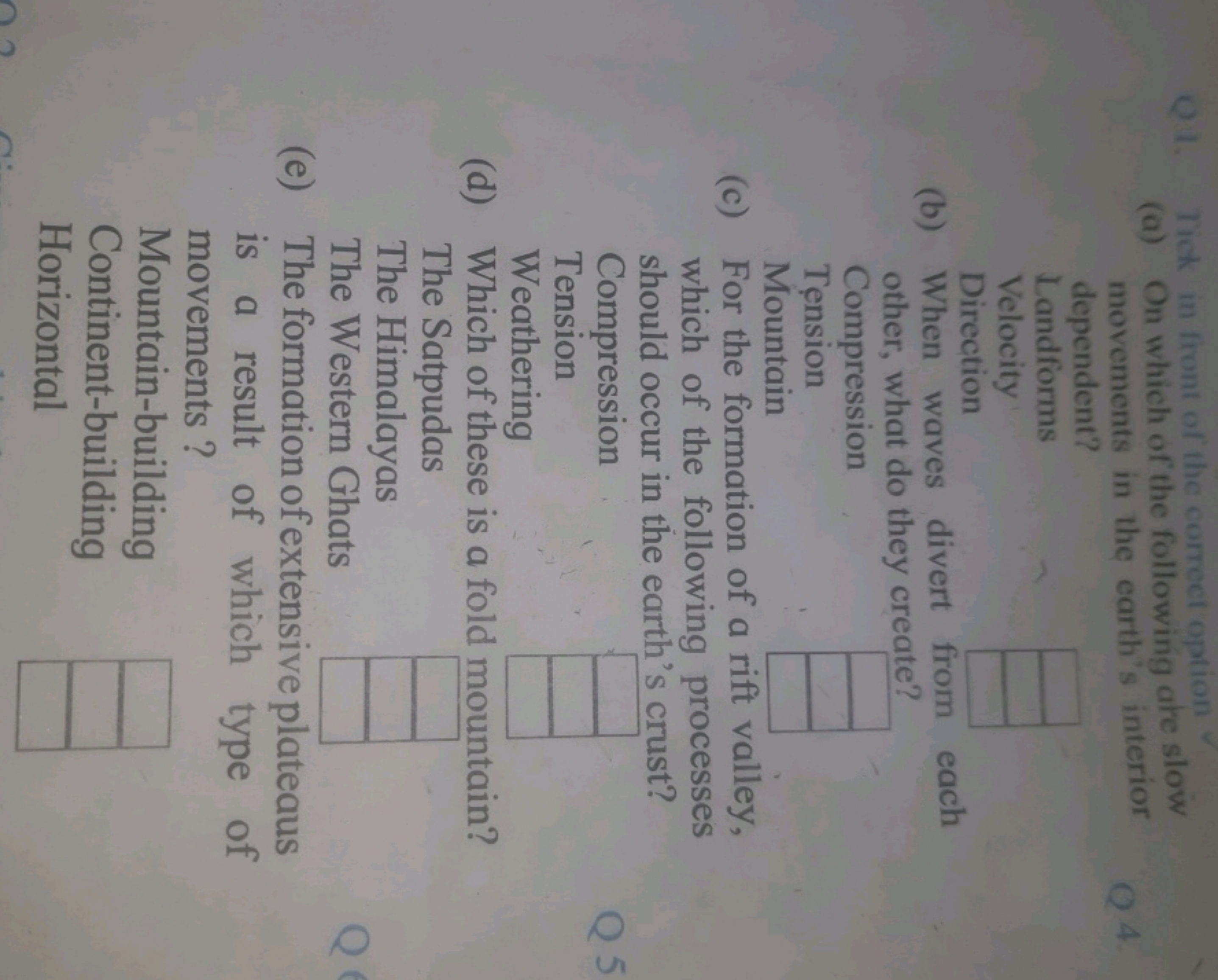 Q 1. Tick in front of the correct option
(a) On which of the follewing