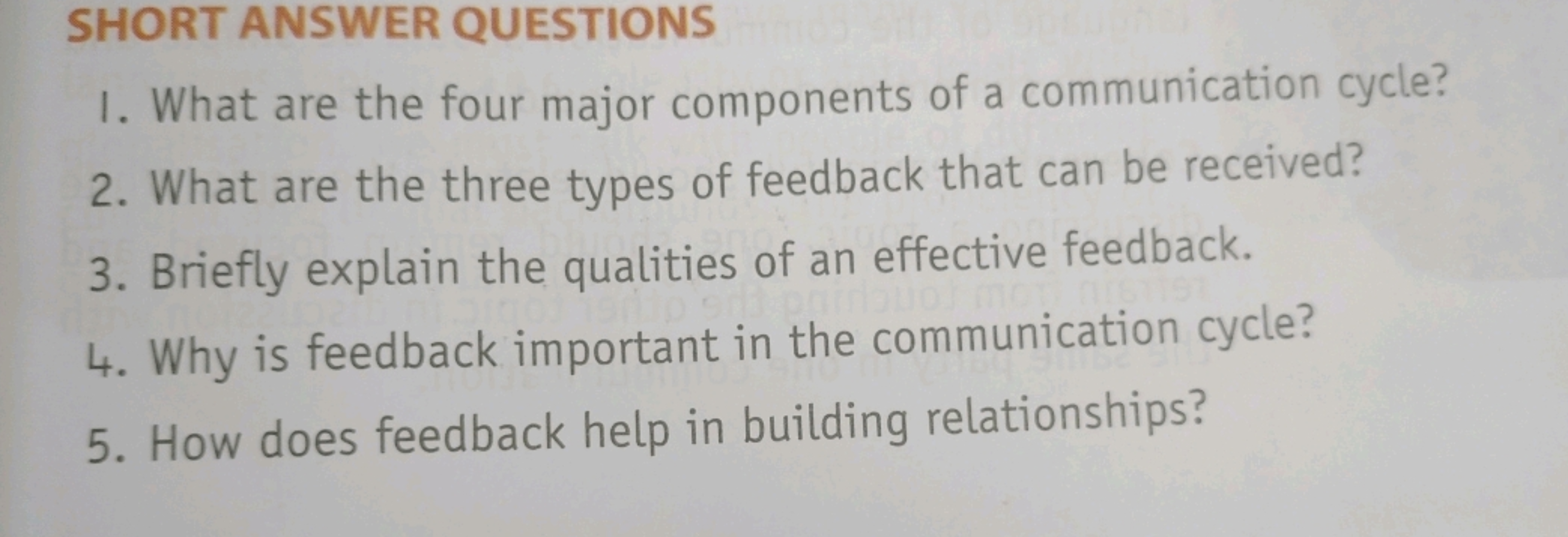 SHORT ANSWER QUESTIONS
1. What are the four major components of a comm