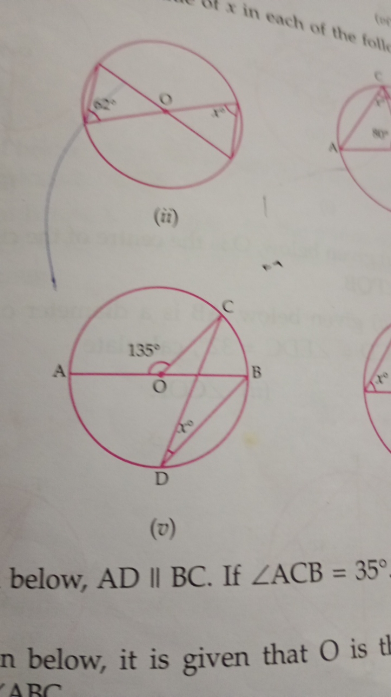 (ii)
(v)
below, AD∥BC. If ∠ACB=35∘
n below, it is given that O is t