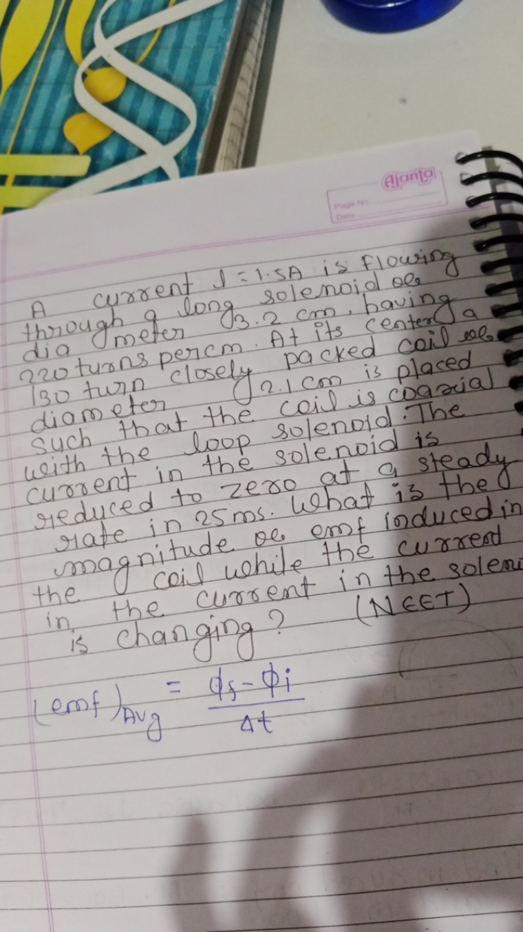 (A)

A current l=1.5 A is Flowing through get or 3.2 cm , having di me