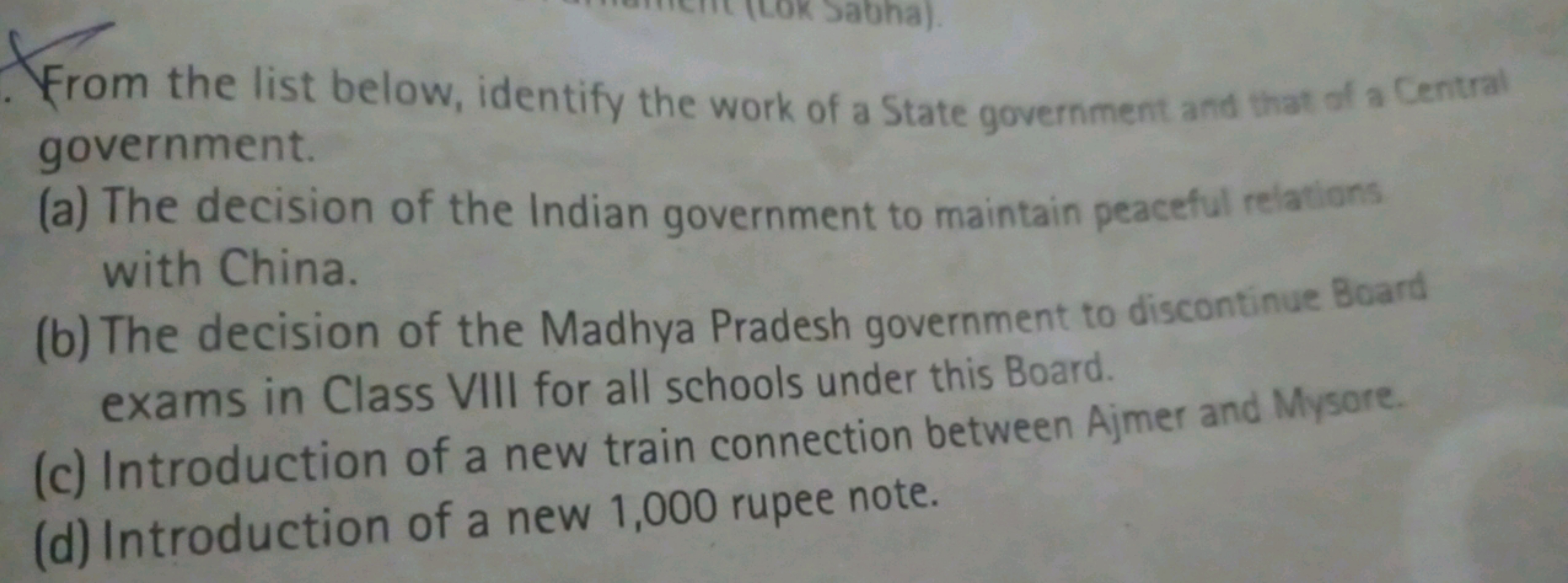 From the list below, identify the work of a State government and that 