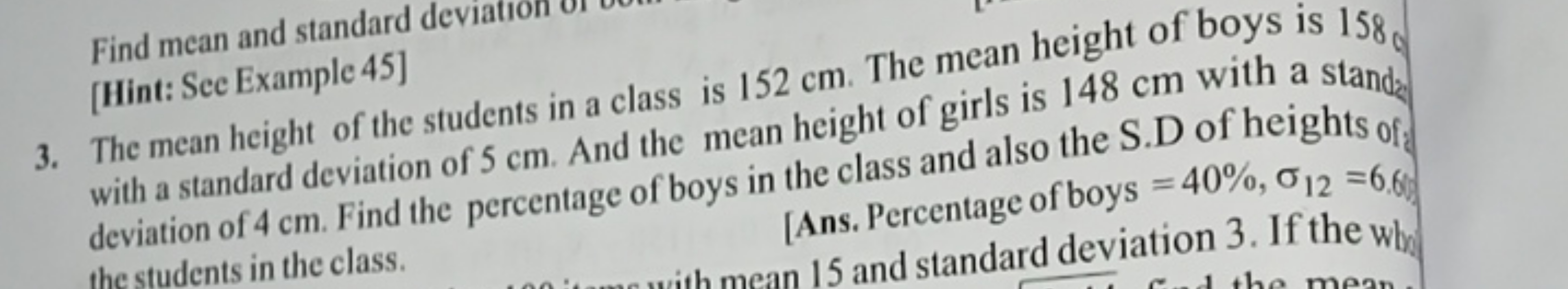 Find mean and standard
3. The mean height of the students in a class i