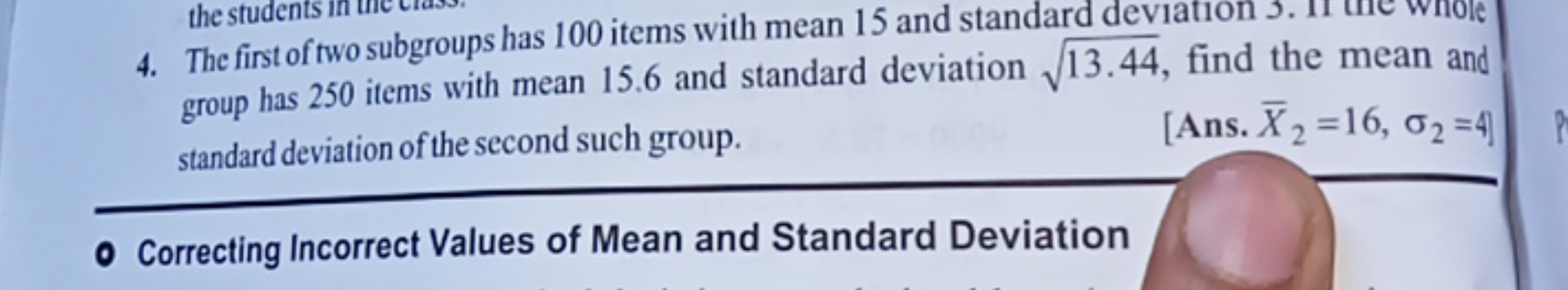 4. The first of two subgroups has 100 items with mean 15 and standard 