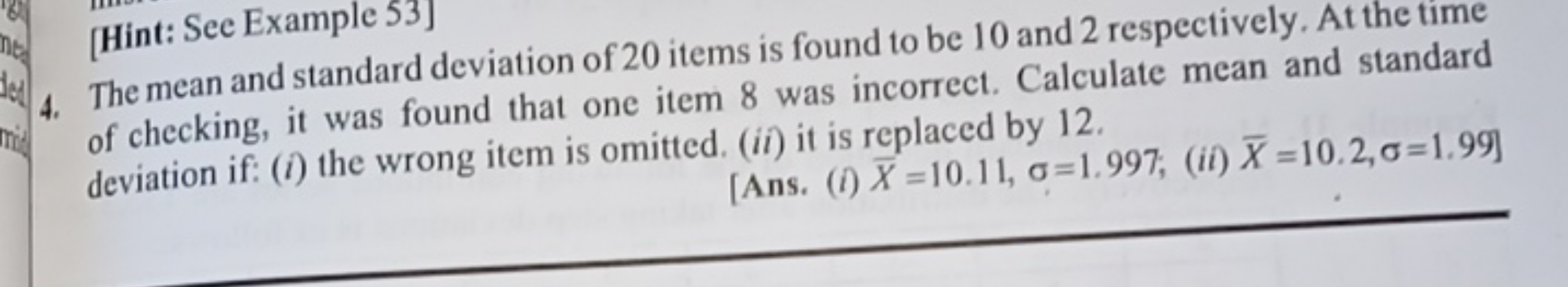 [Hint: See Example 53]
4. The mean and standard deviation of 20 items 