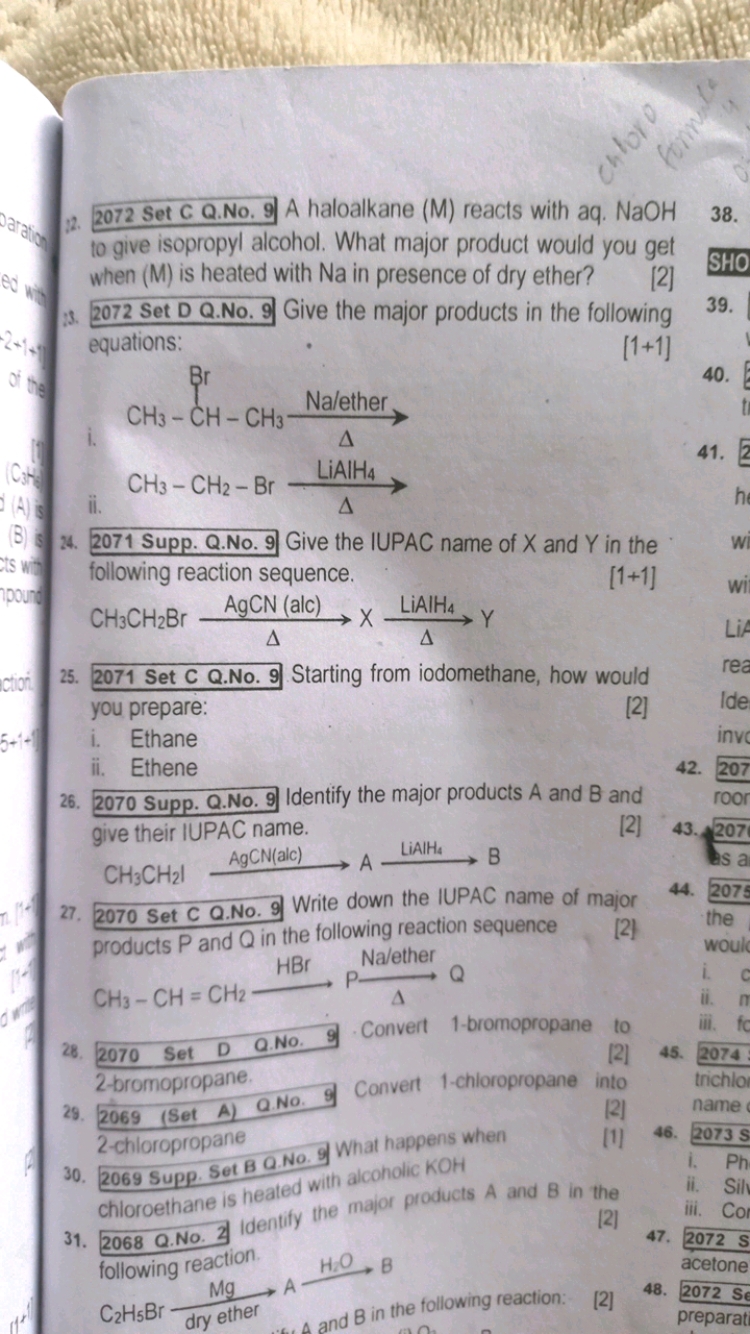 12. 2072 Set C Q.No. 9 A haloalkane (M) reacts with aq. NaOH
38.
to gi