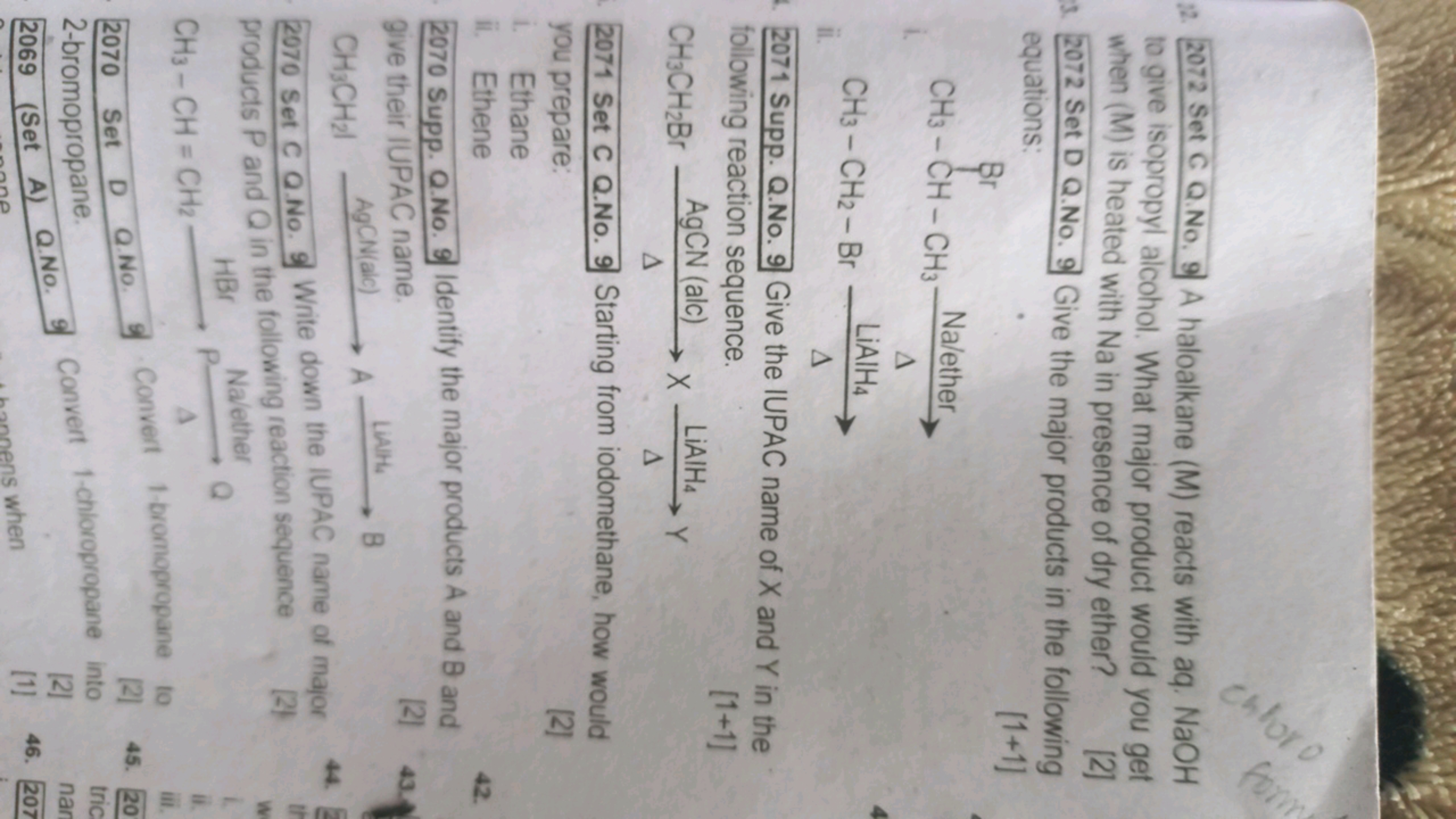 12. 2072 Set C Q.No. 9 A haloalkane (M) reacts with aq. NaOH to give i