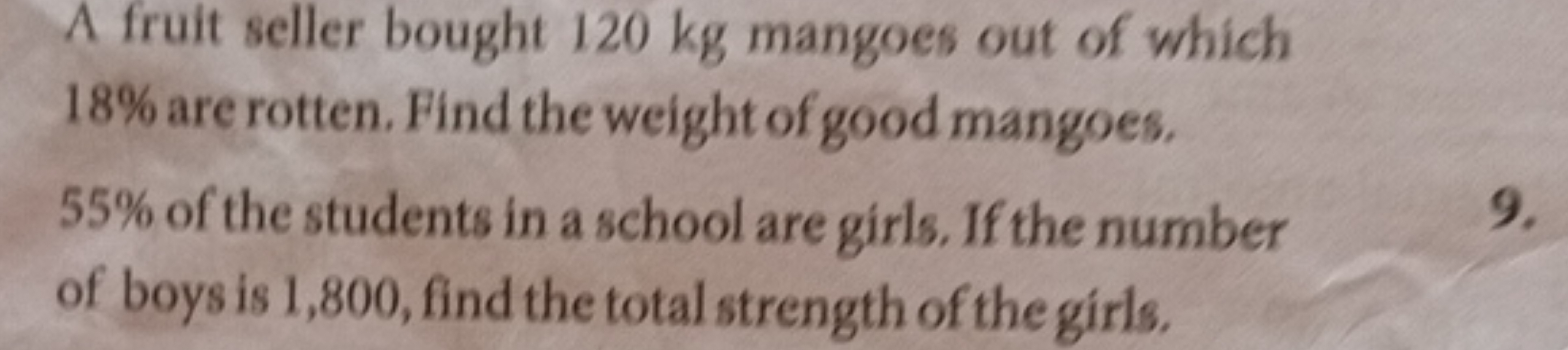 A fruit seller bought 120 kg mangoes out of which 18% are rotten. Find