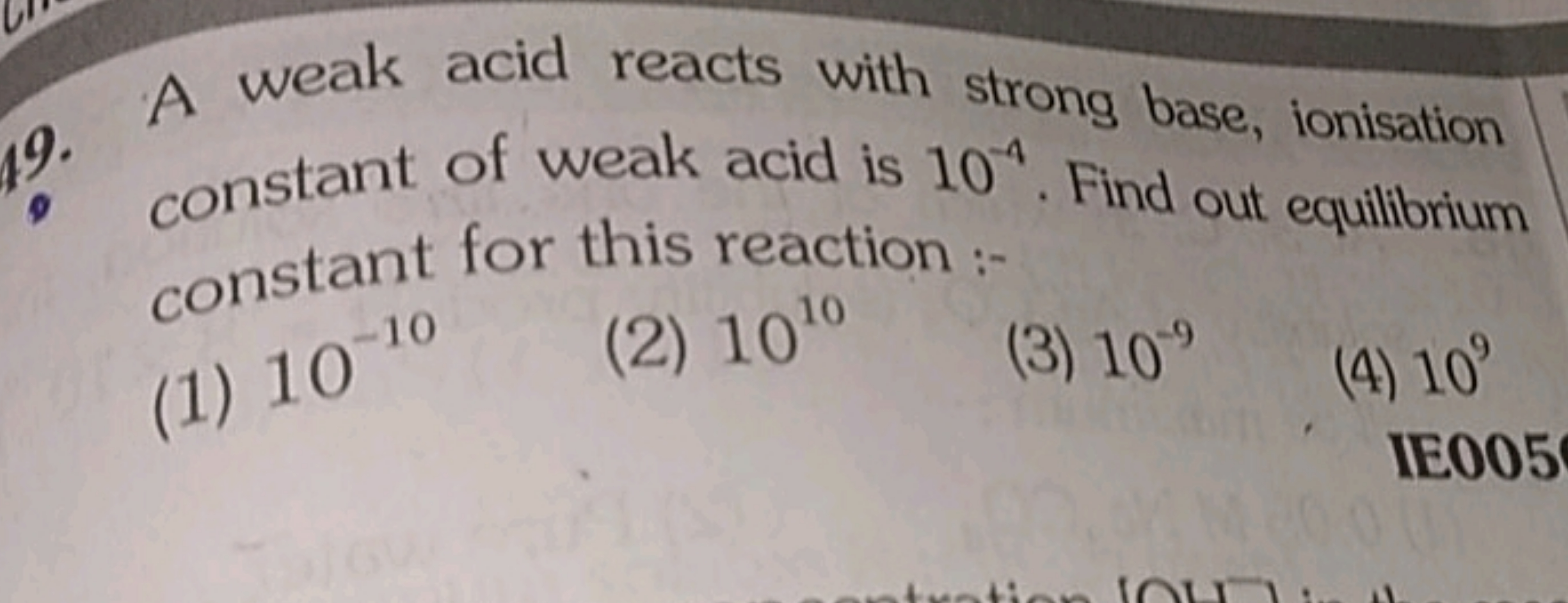 49. A weak acid reacts with strong base, ionisation
constant of weak a