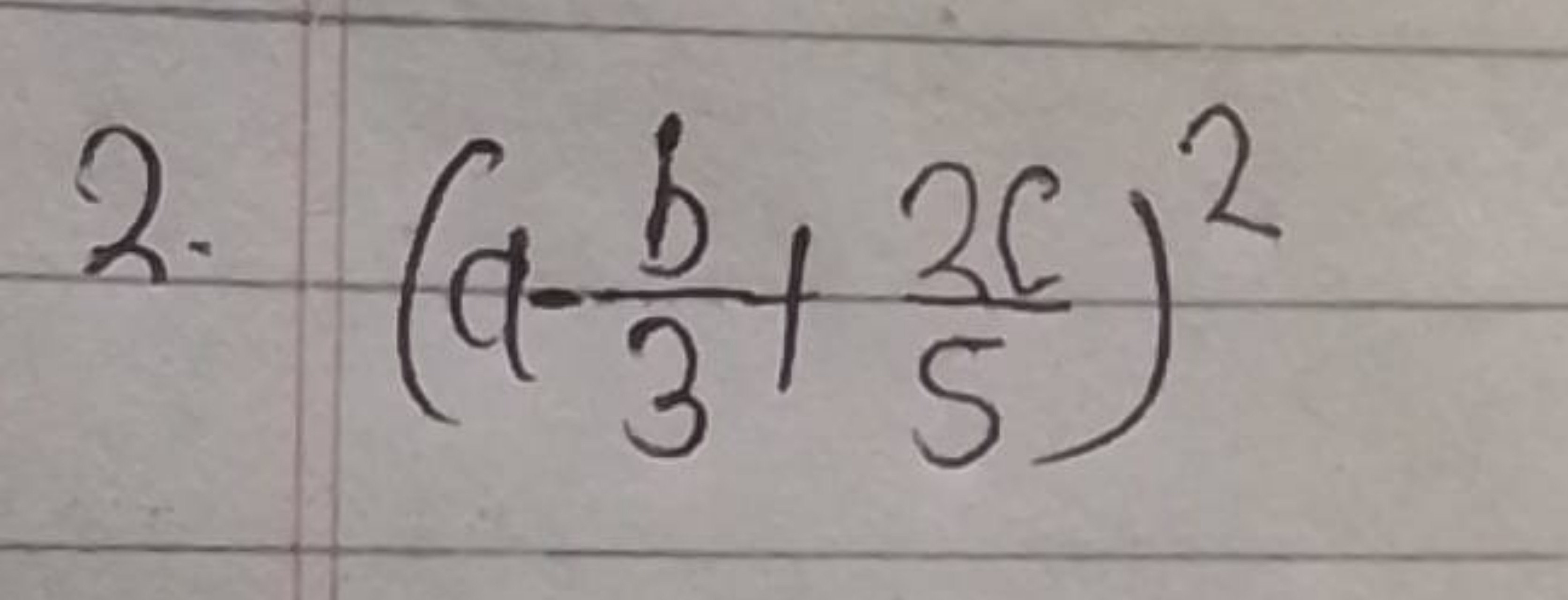 2. (a−3b​+52c​)2