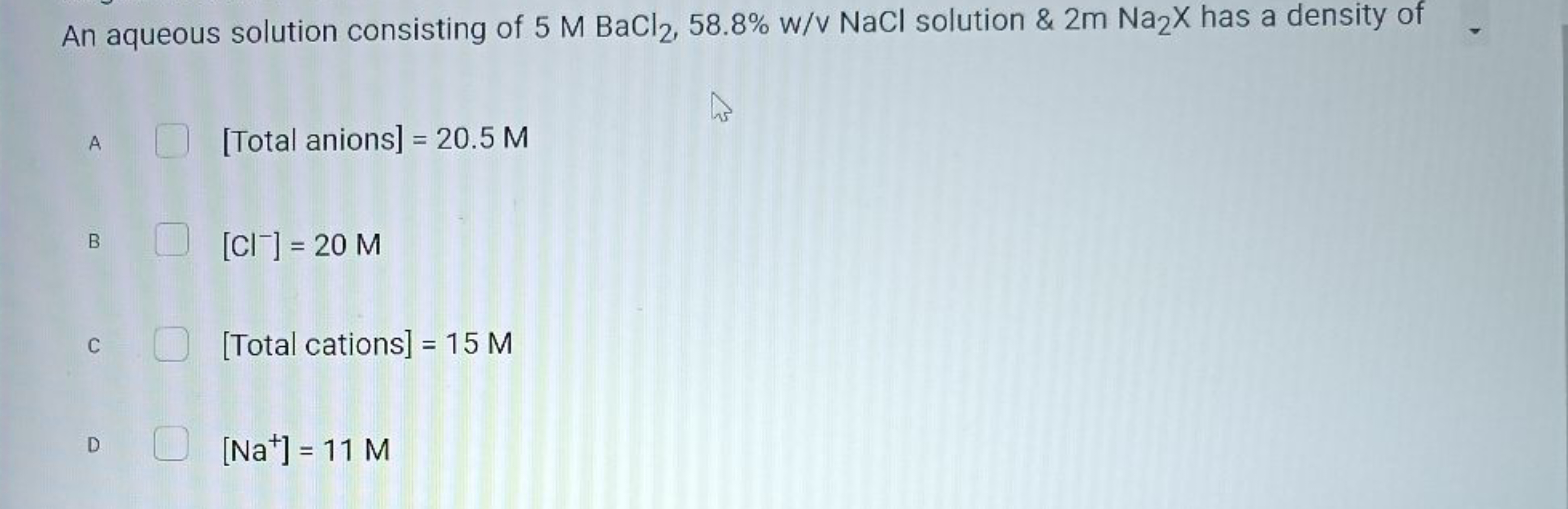 An aqueous solution consisting of 5MBaCl2​,58.8%w/vNaCl solution \& 2 