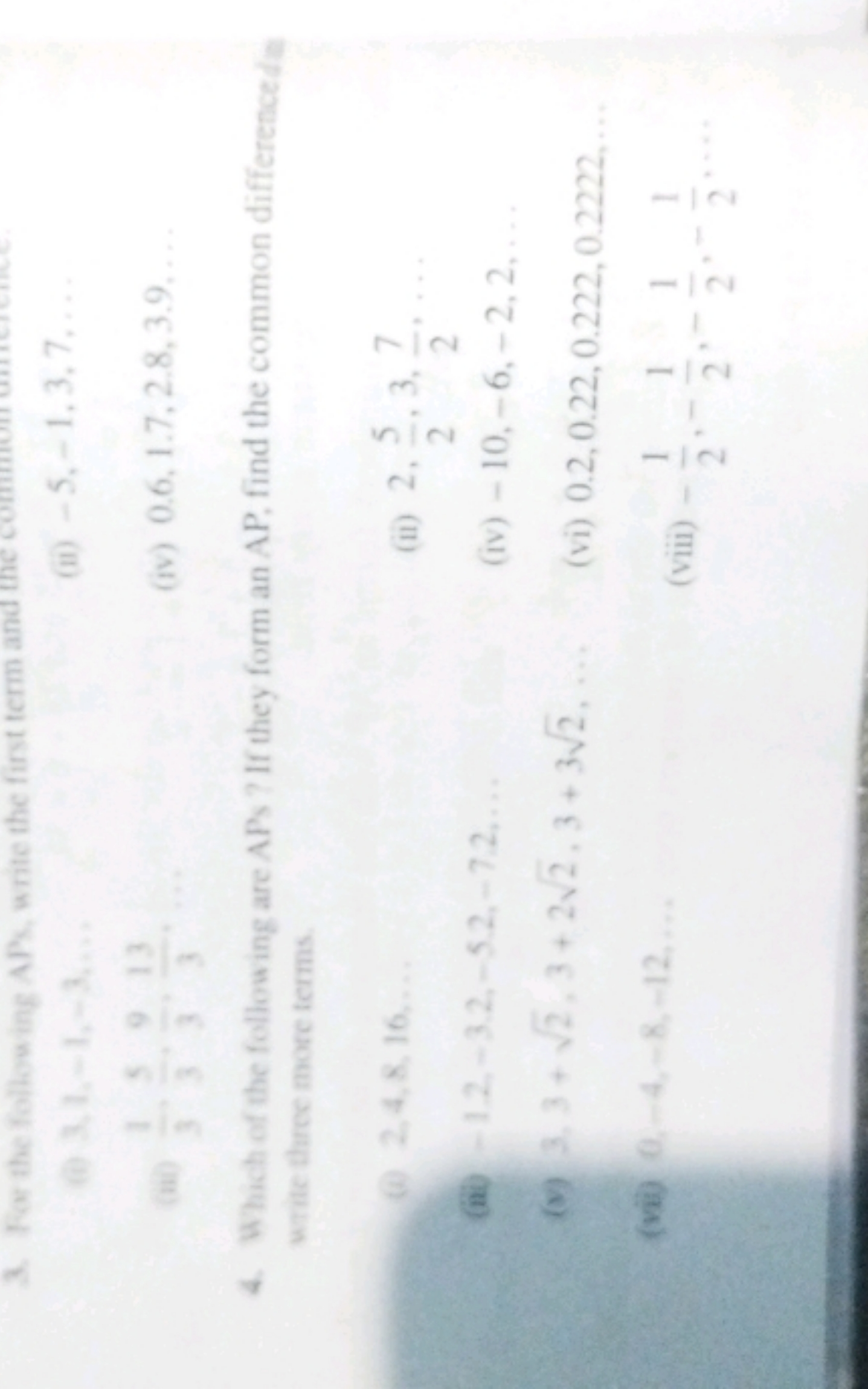 3. For the following APs, write the first term and the
(i) 3,1,−1,−3,…