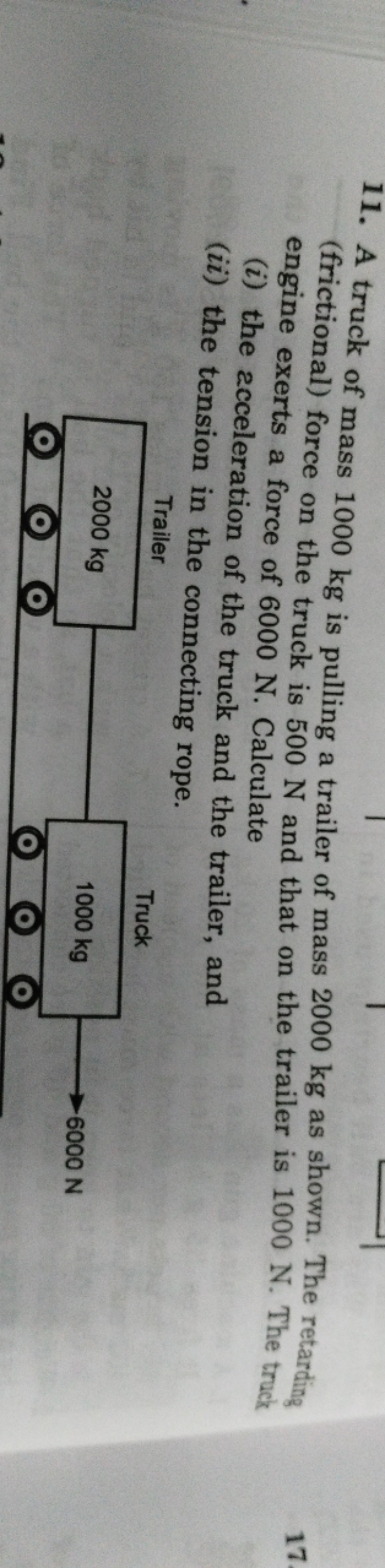 11. A truck of mass 1000 kg is pulling a trailer of mass 2000 kg as sh