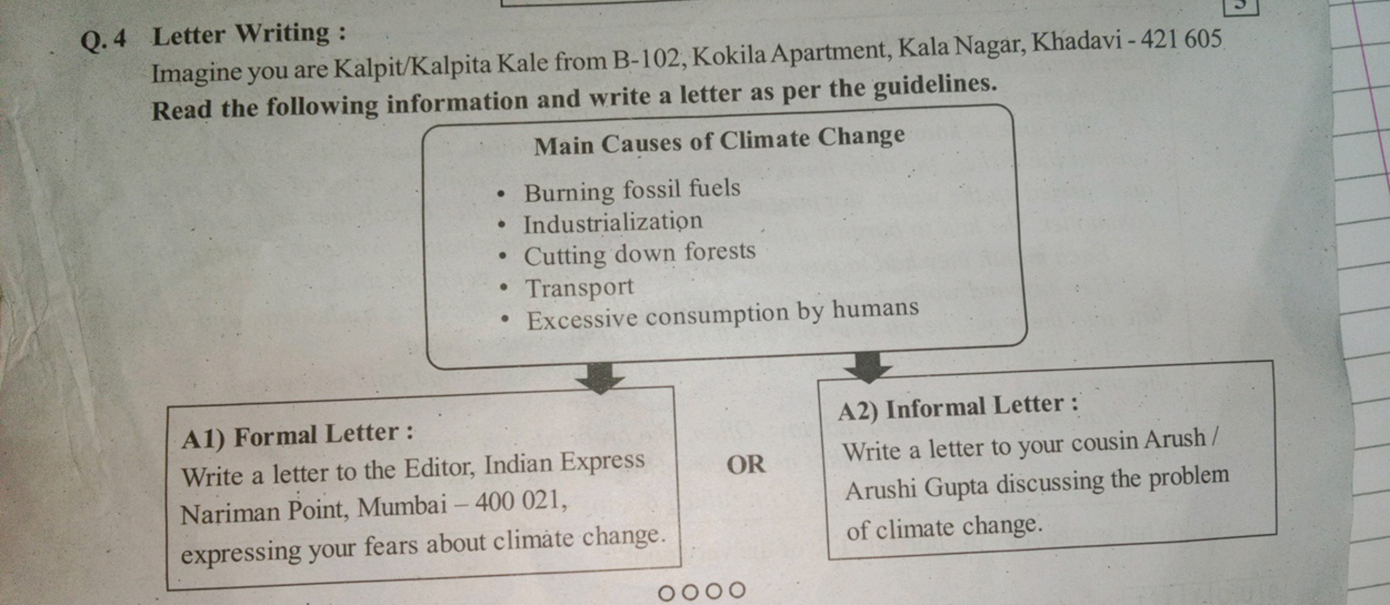 Q.4 Letter Writing:
Imagine you are Kalpit/Kalpita Kale from B-102, Ko