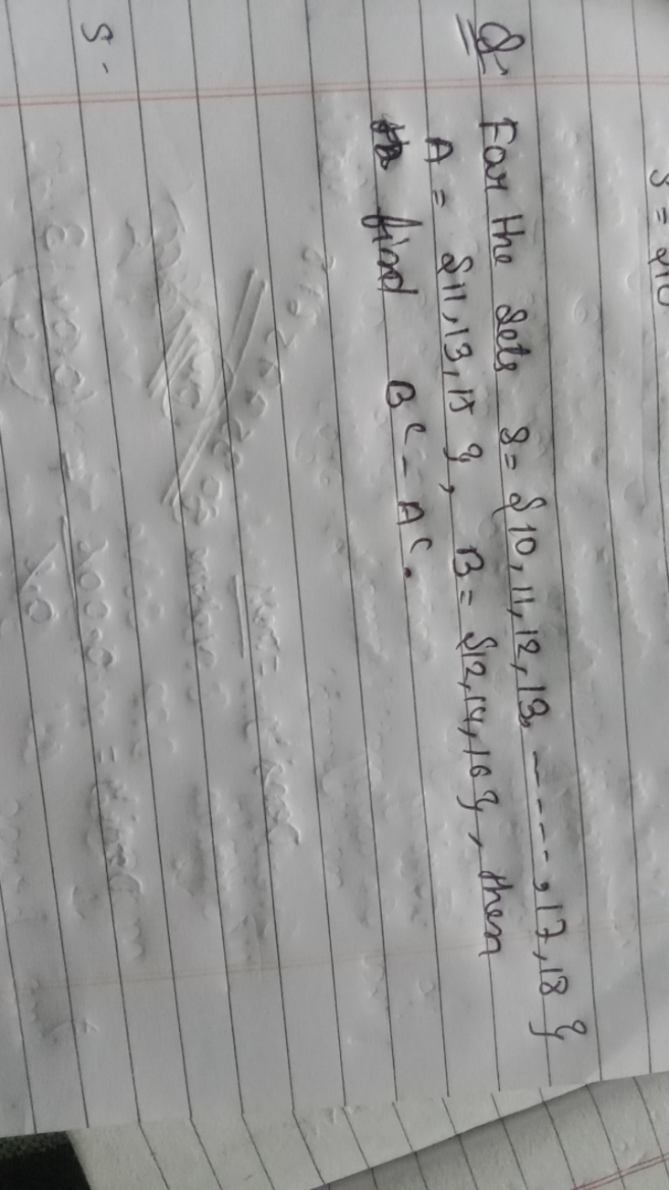 Q For the Sets δ={10,11,12,13,…,17,18} A={11,13,15},B={12,14,16}, then