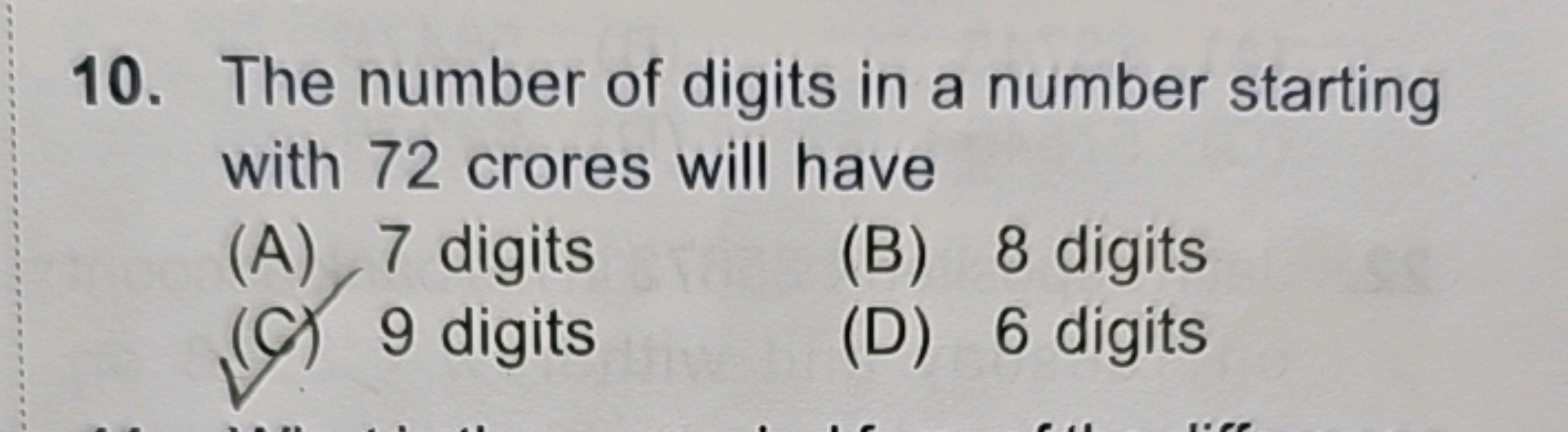 10. The number of digits in a number starting
with 72 crores will have