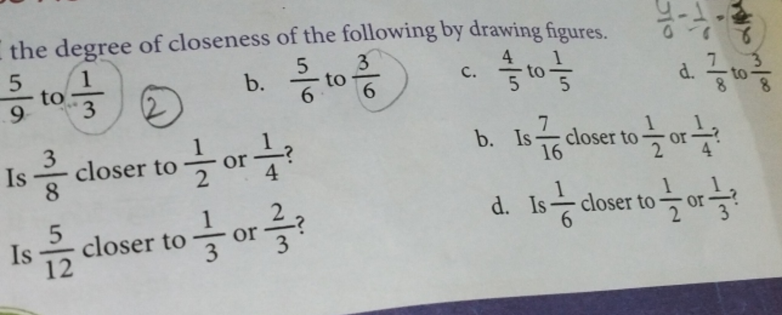 the degree of closeness of the following by drawing figures.
95​ to 31