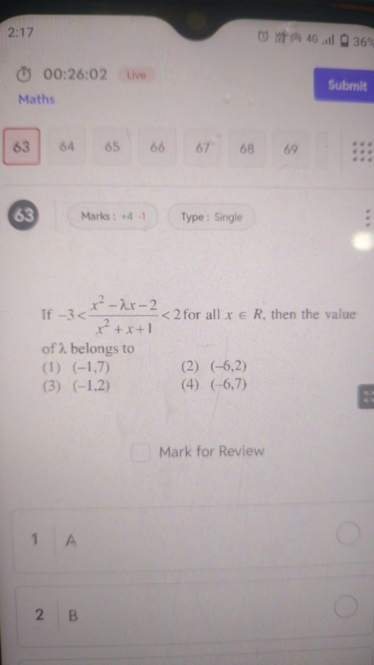 2:17
(7) 00:26:02
Live
Submit
Maths
63
64
65
66
67
68
69
Marks : +4 -1